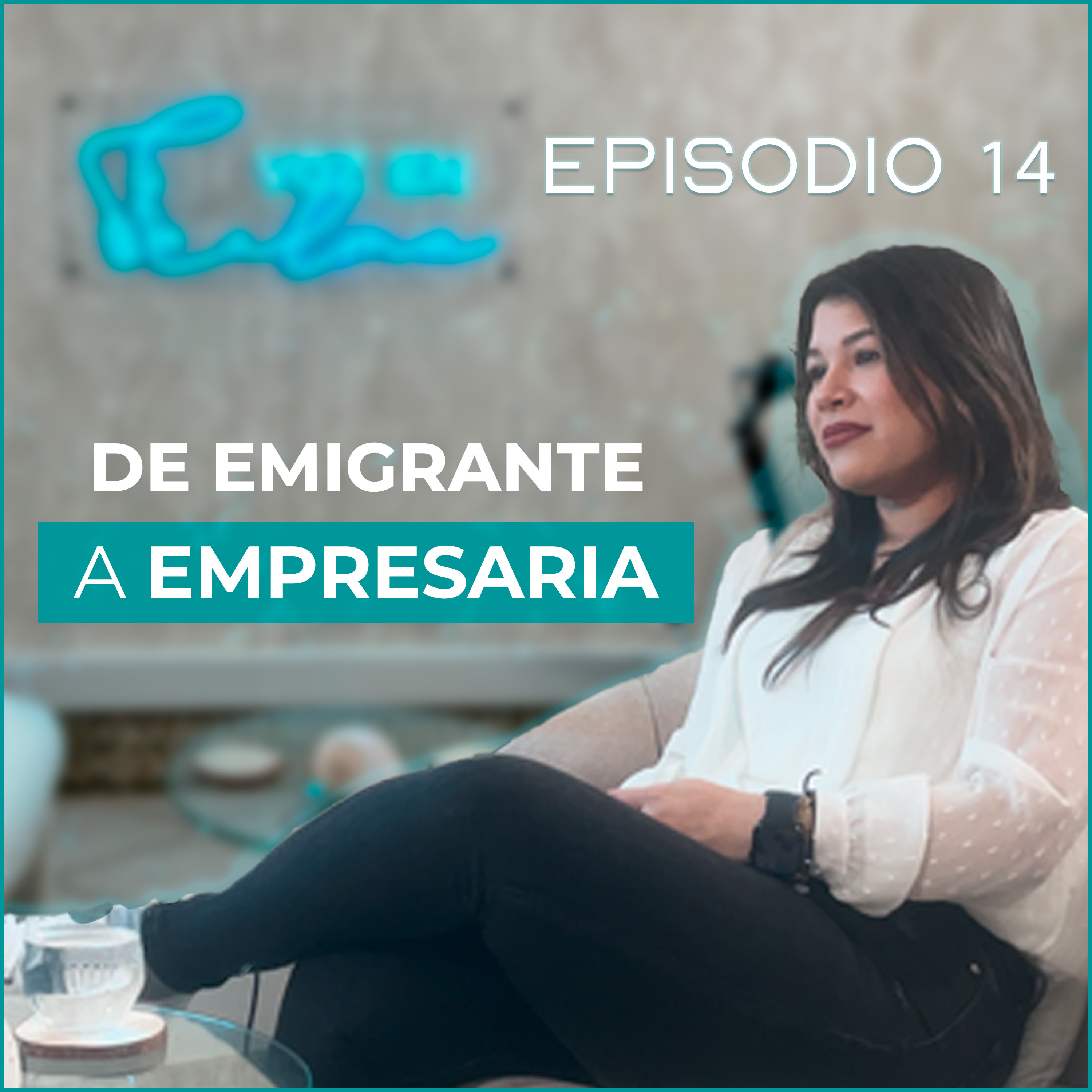 De emigrar para sobrevivir a convertirse en empresaria | Voz en Calma E14 episode artwork