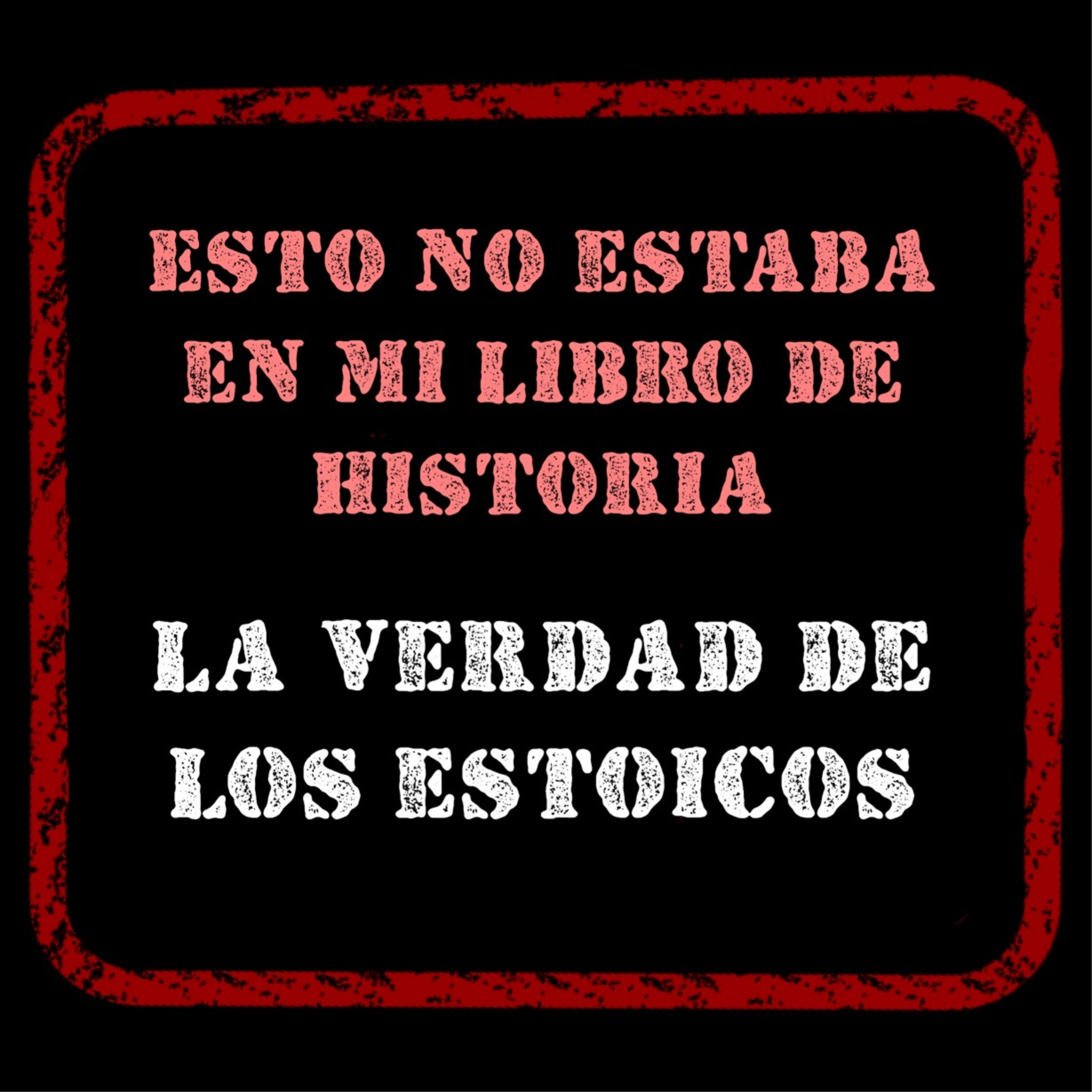 La verdad de los estoicos episode artwork