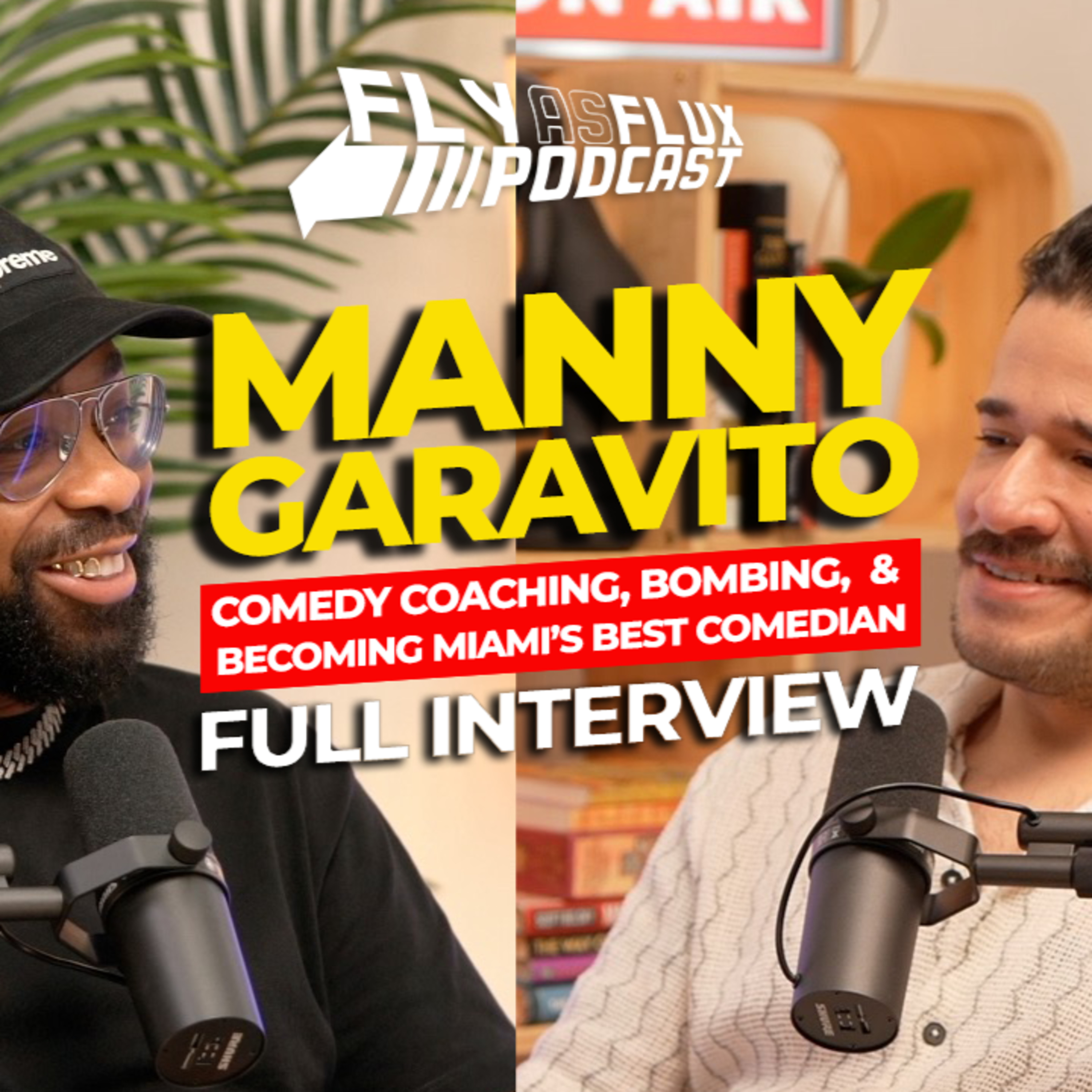 Manny Garavito on Comedy Coaching, Bombing, and His Path to Becoming Miami’s Best Comedian episode artwork
