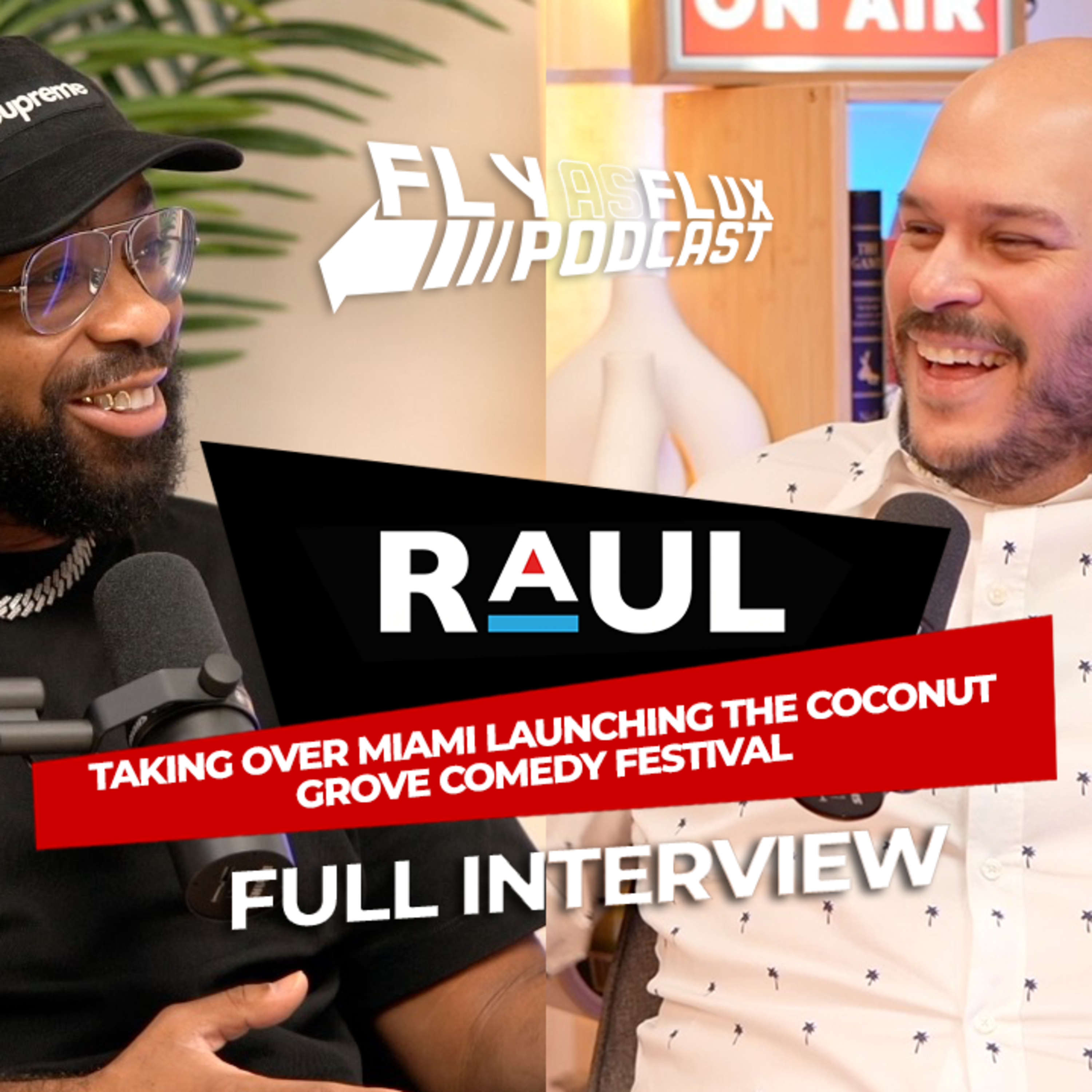 Raul Hernandez Talks Taking Over Miami Launching the Coconut Grove Comedy Festival episode artwork