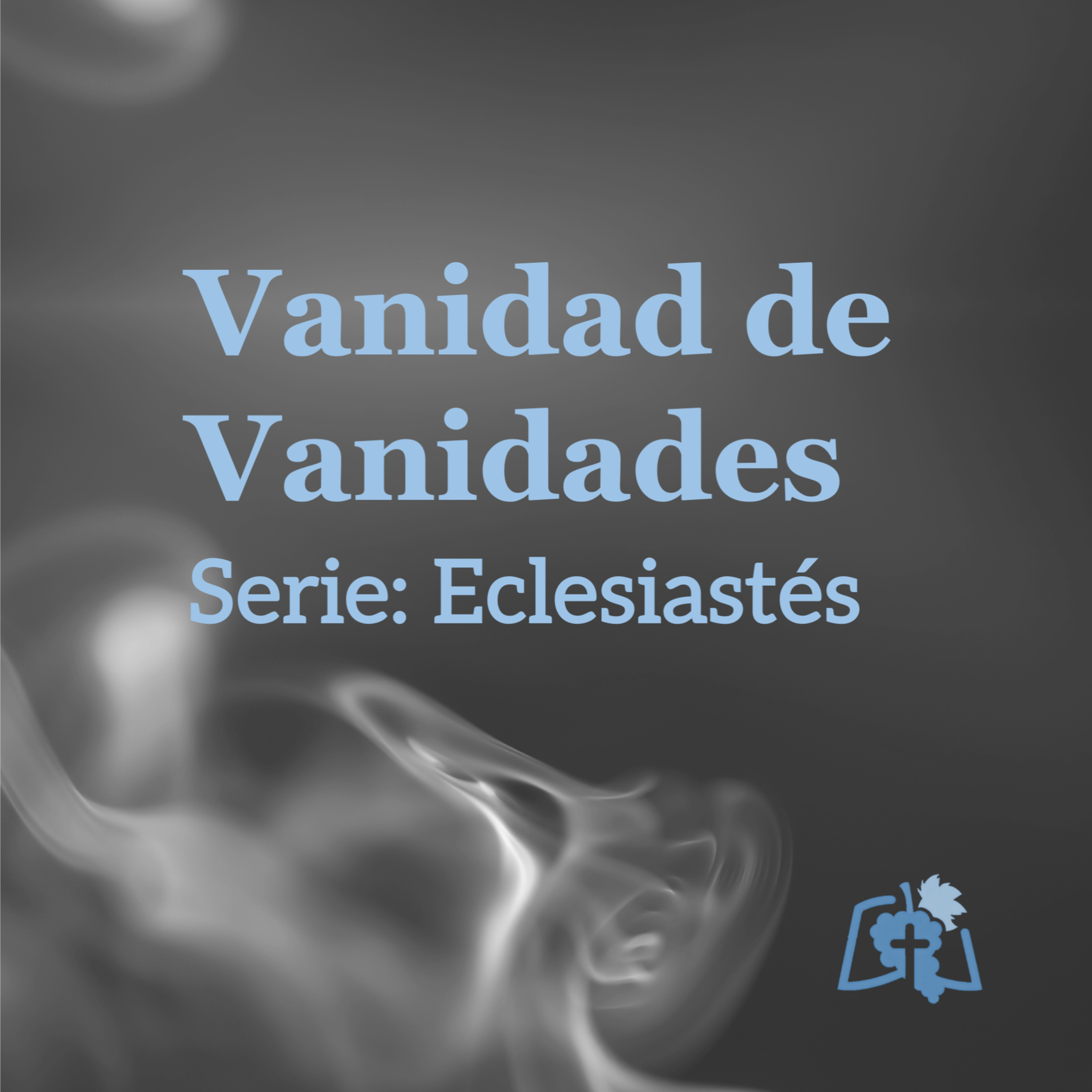 Vanidad de vanidades (Eclesiastés 1:1-18) episode artwork