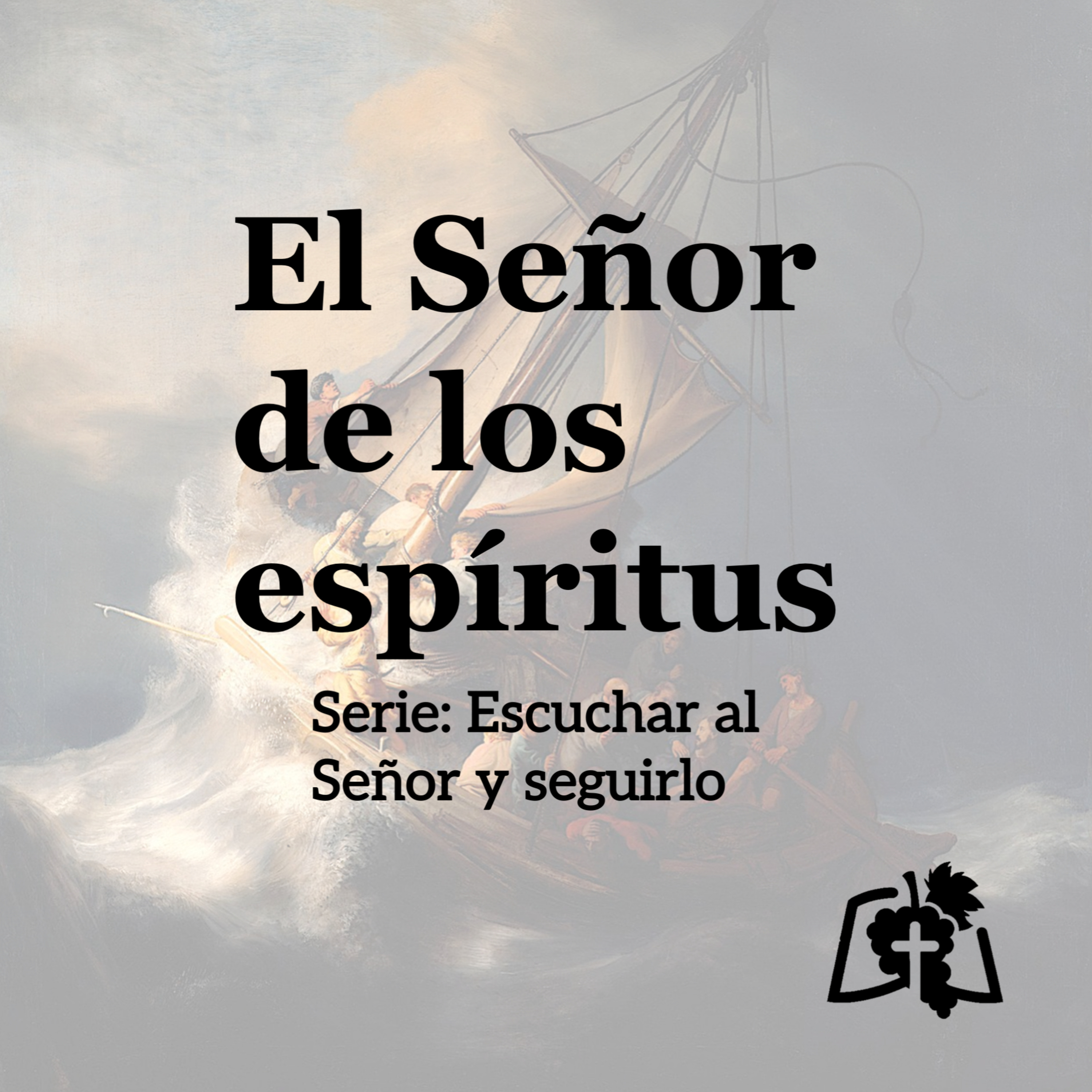 El Señor de los espíritus (Lucas 8:26-39)