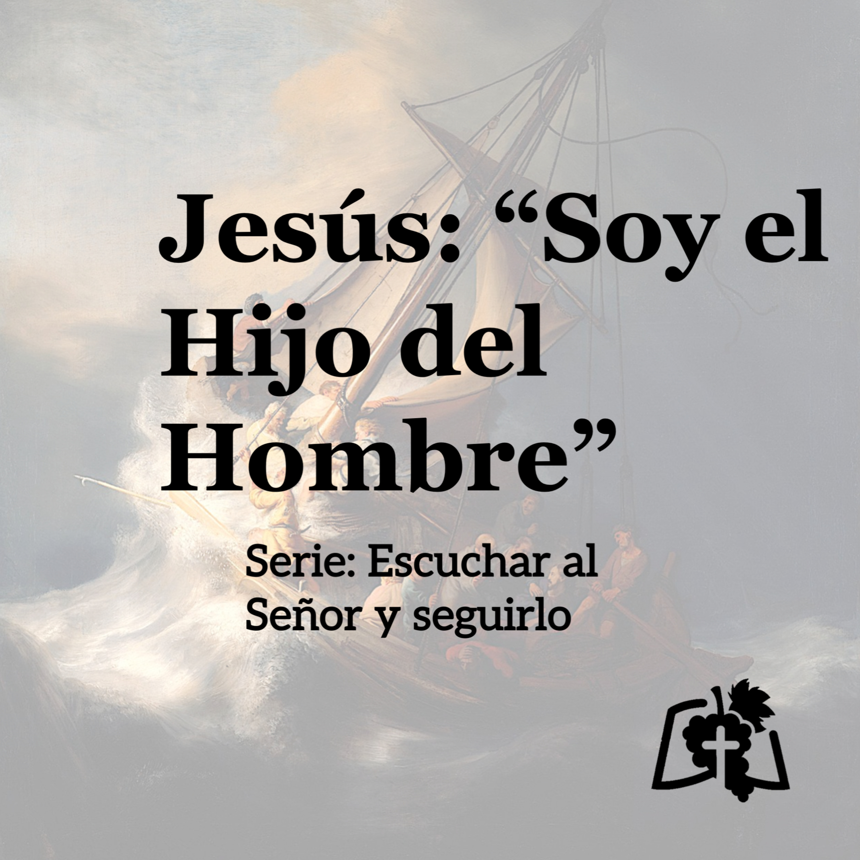 Jesus: "Soy el Hijo del Hombre" (Lucas 9:21-27)