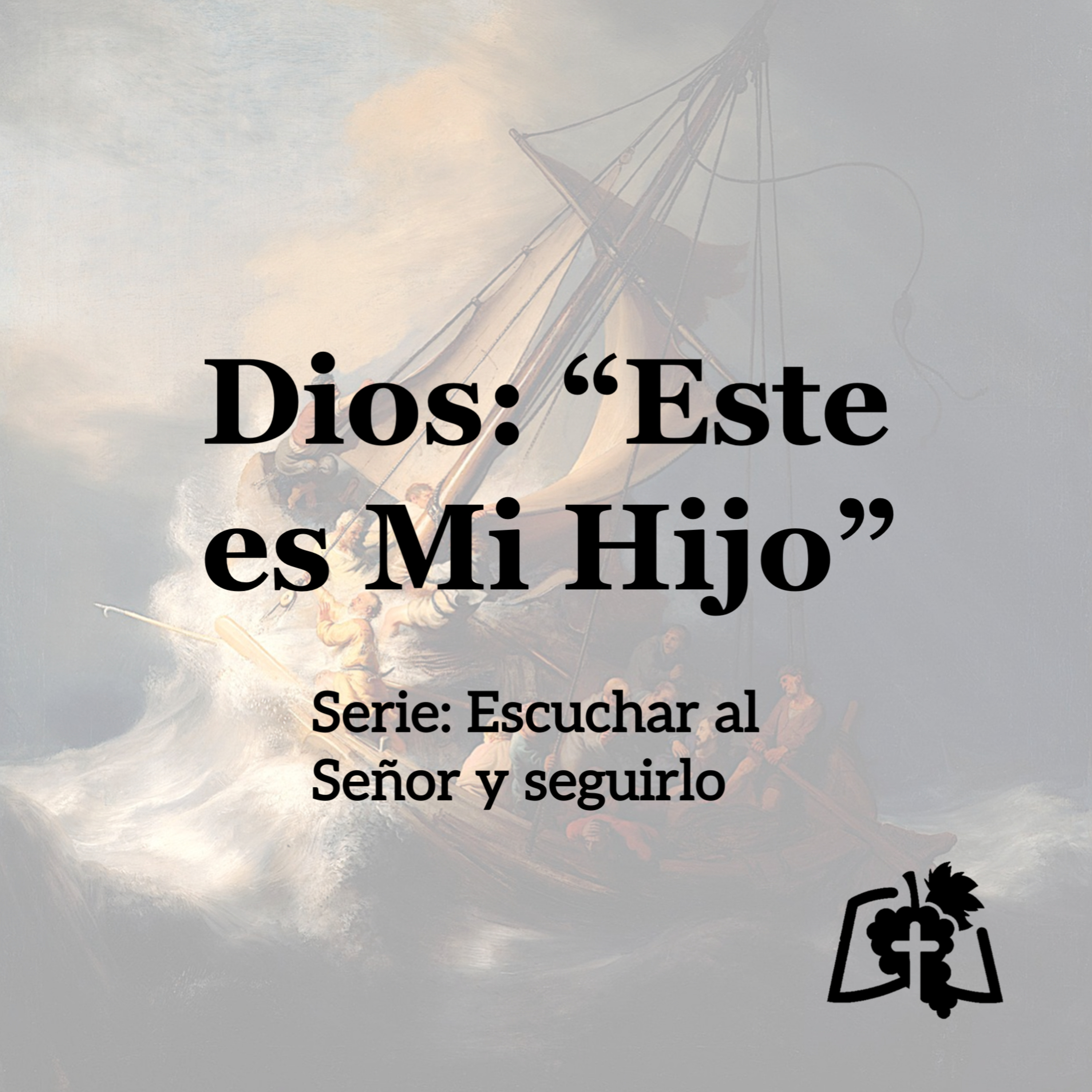 Dios: "Este es Mi Hijo" (Lucas 9:28-36)