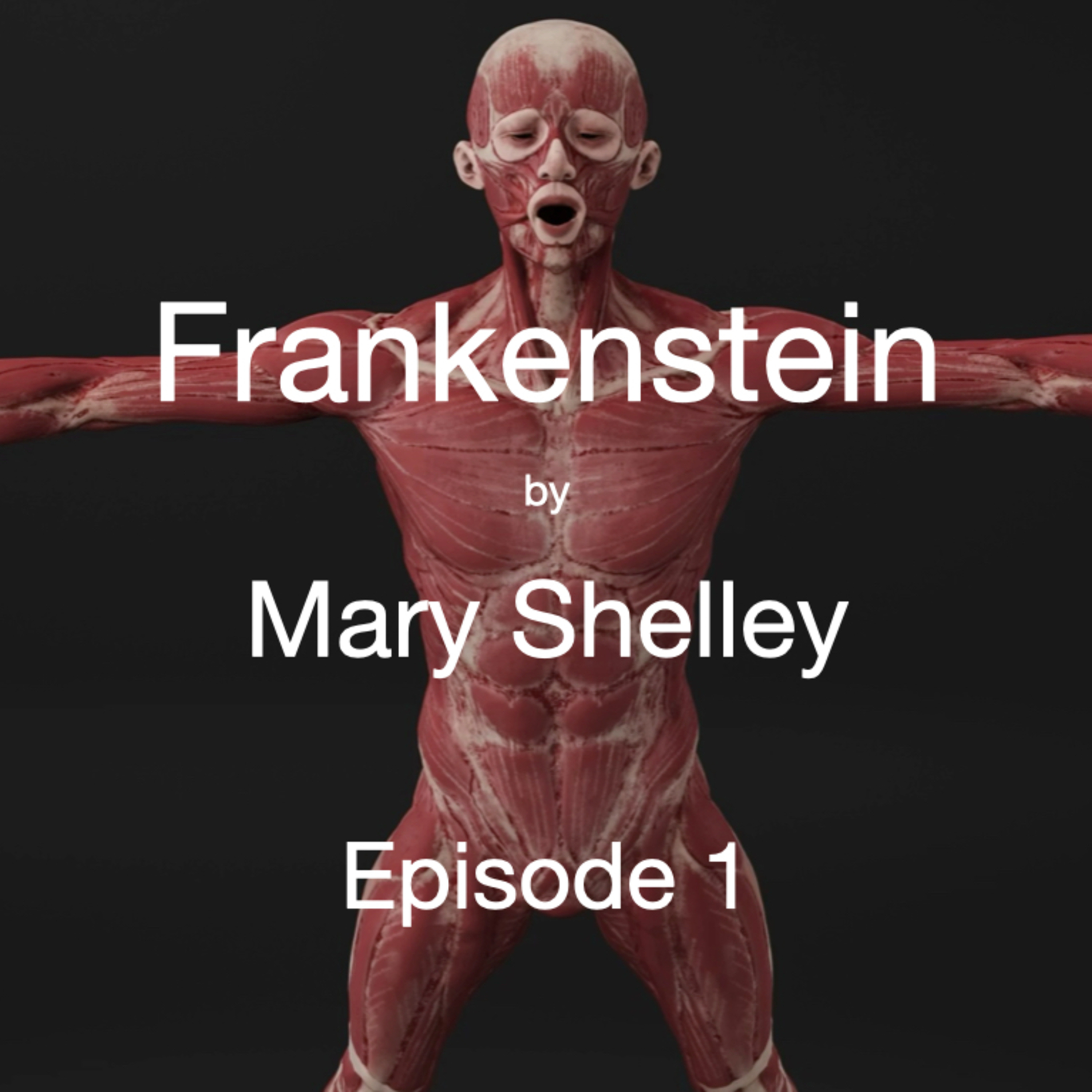 Episode 1: Frankenstein episode artwork