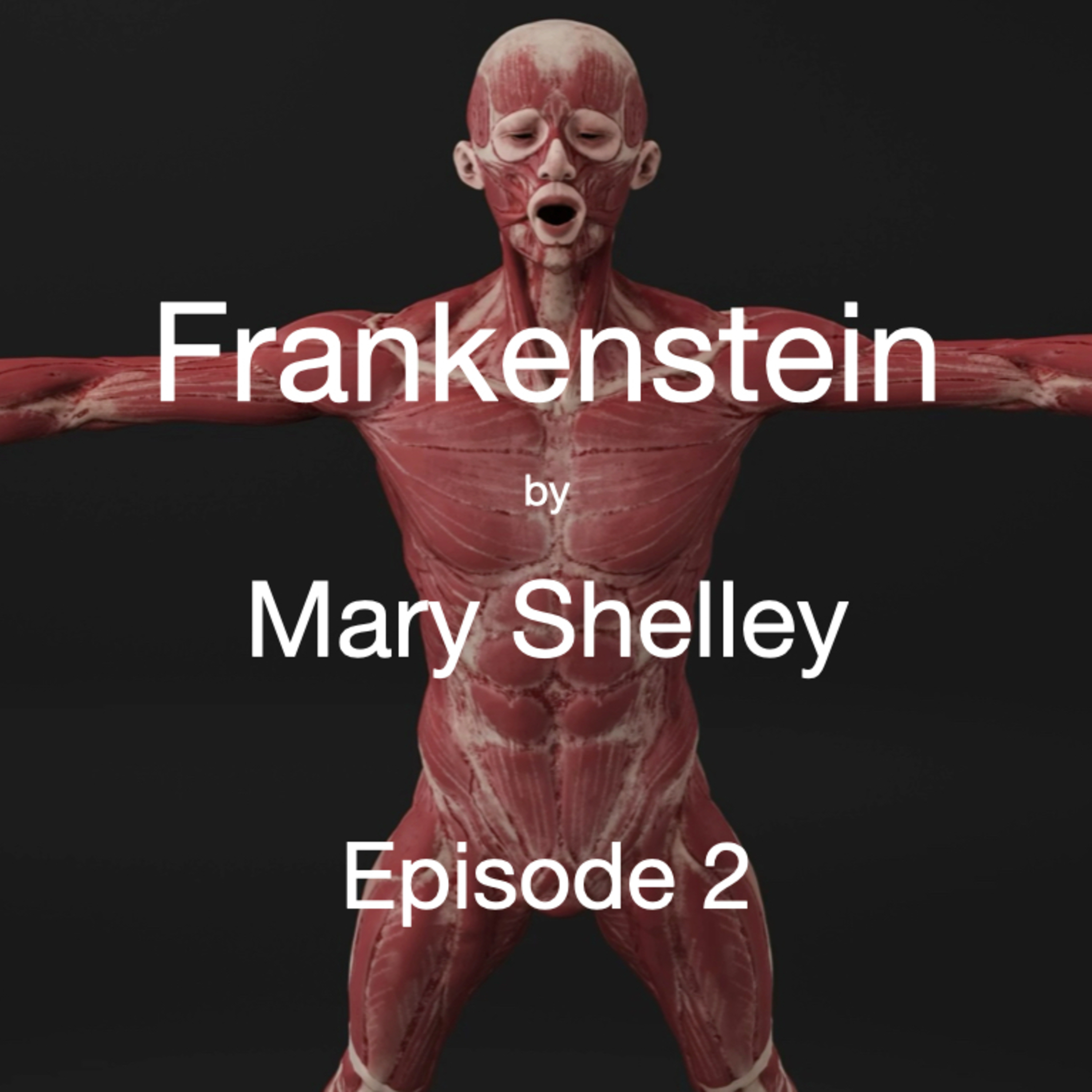 Episode 2: Frankenstein episode artwork
