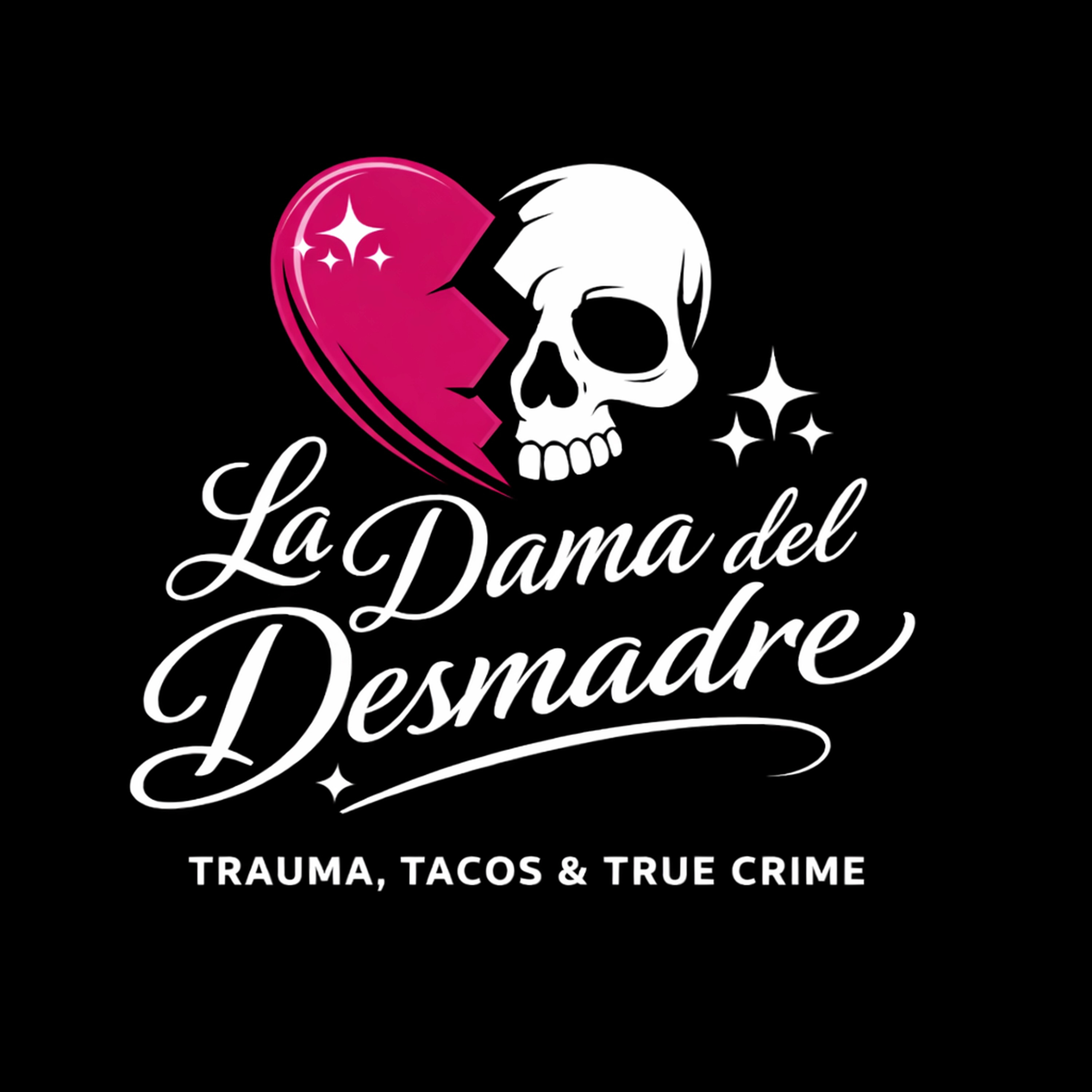 Trauma, Tacos & True Crime