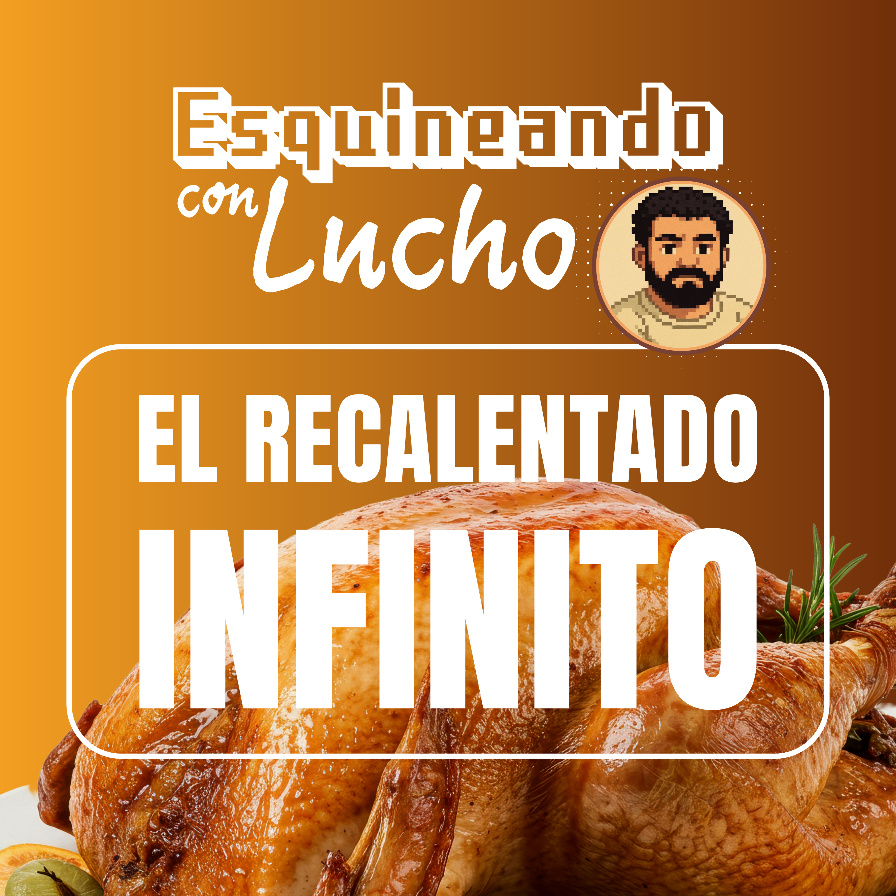 Sobreviviendo al Chumpe Eterno 🦃♾️ episode artwork