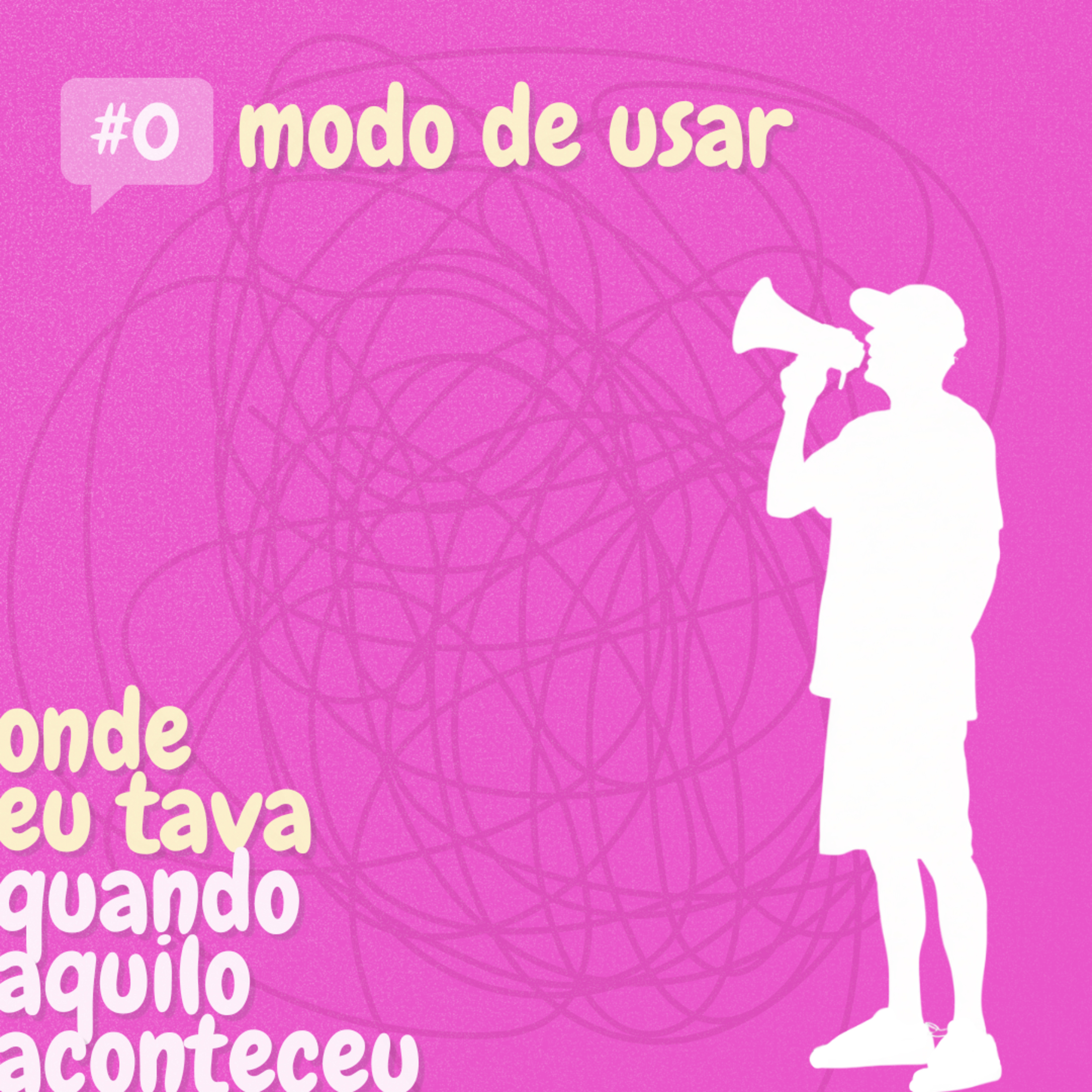 #0 - Modo de usar episode artwork