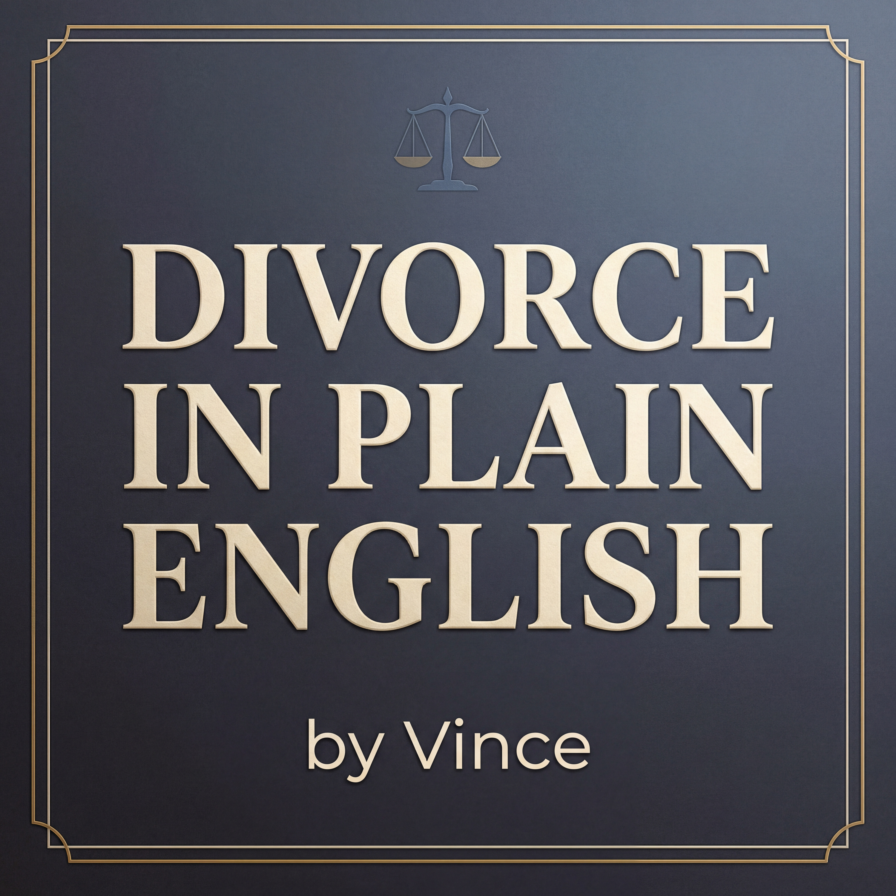 Season 2 Episode 2 - Grey Divorce: What No One Tells You About Splitting Later in Life | Divorce in Plain English episode artwork