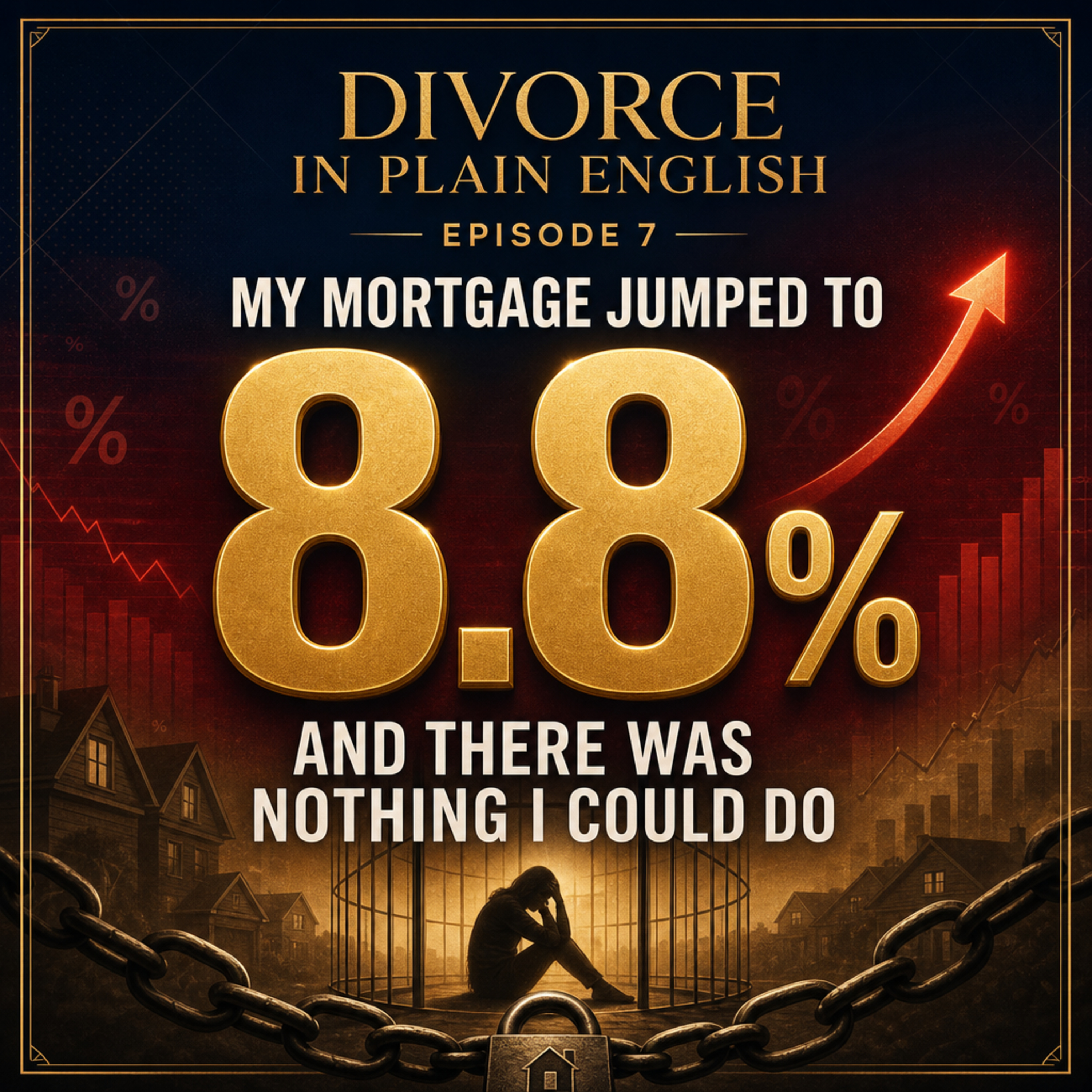 Season 2 Episode 6 My Mortgage Jumped to 8 Point 8 Percent episode artwork