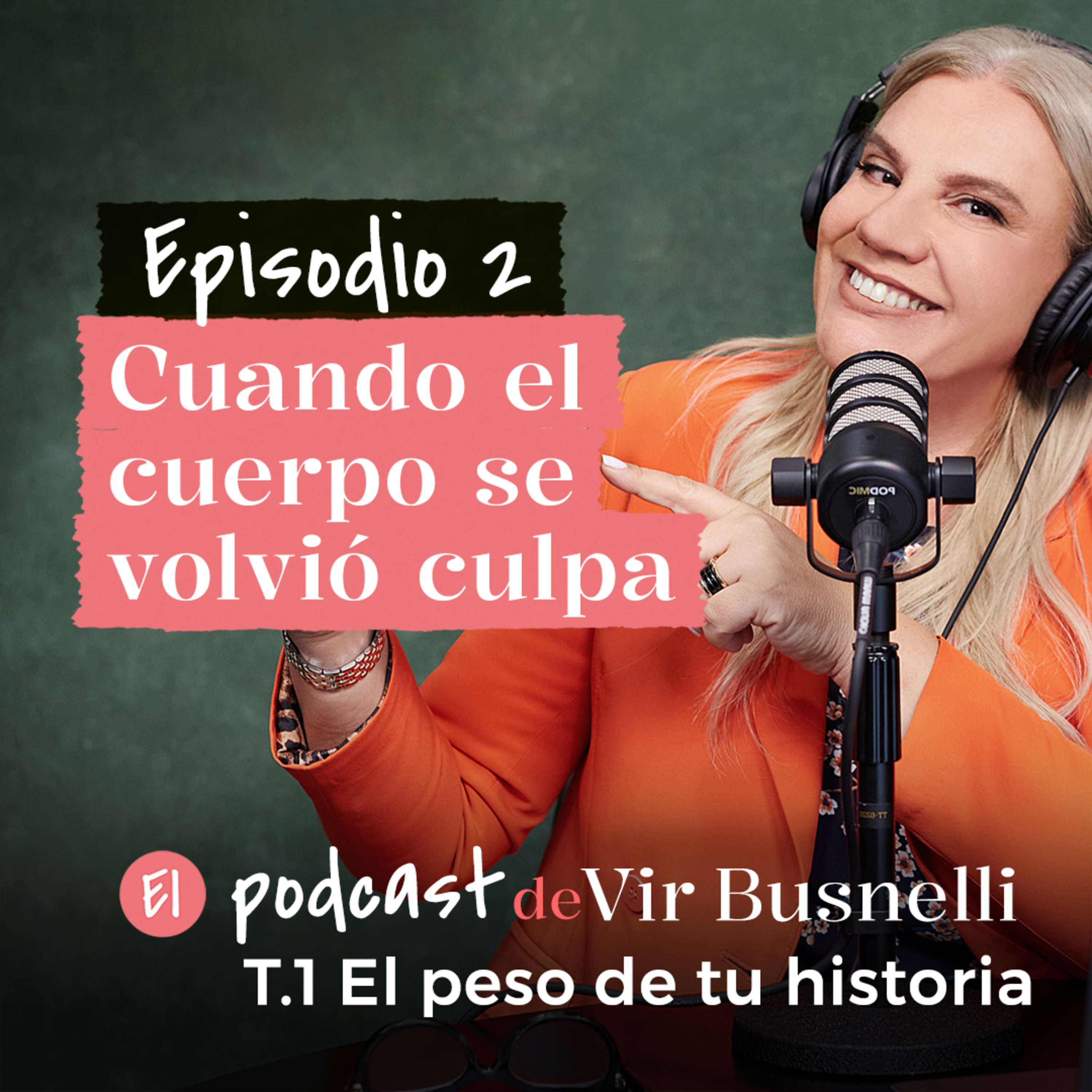 1 x 02 Cuando el cuerpo se volvió culpa