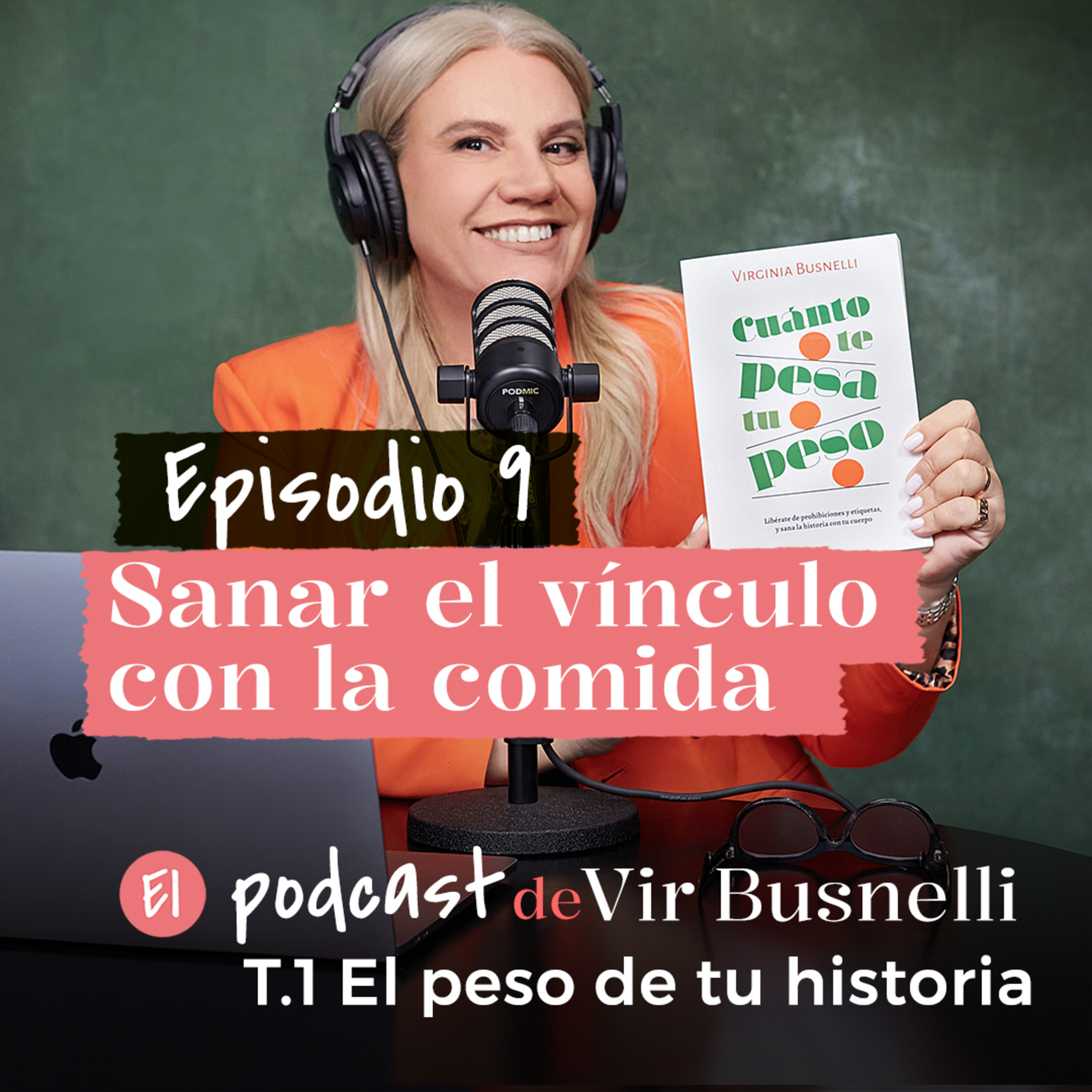 1 x 09 Sanar el vínculo con la comida