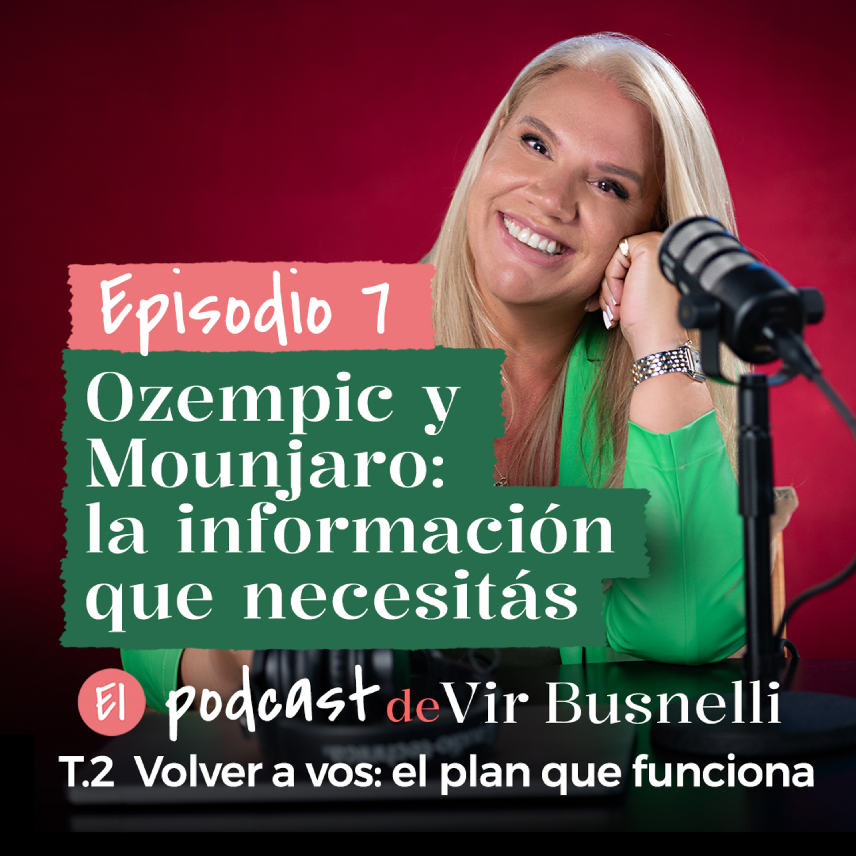 2 x 07 Ozempic y Mounjaro: la información que necesitas