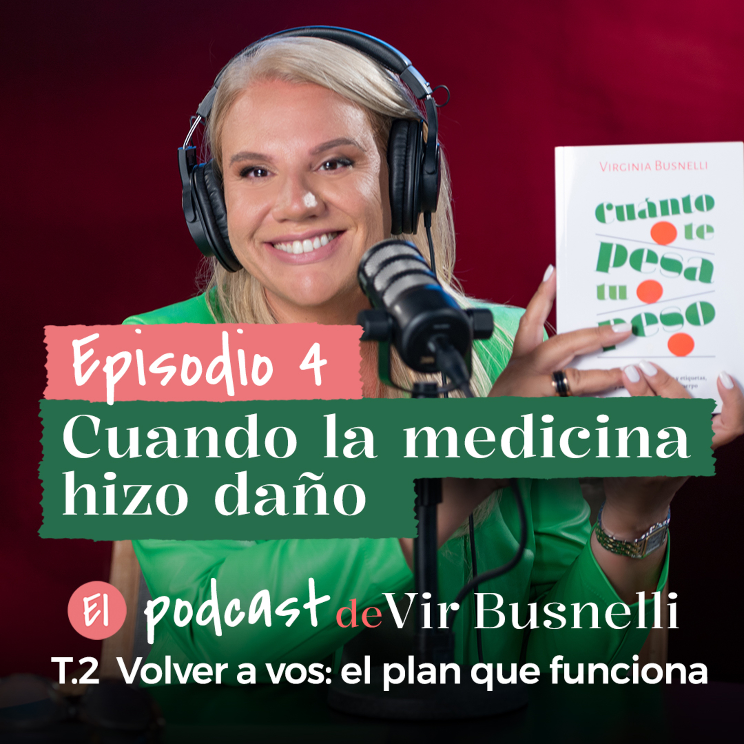 2 x 04 Cuando la medicina hizo daño: perdón que tarde tanto