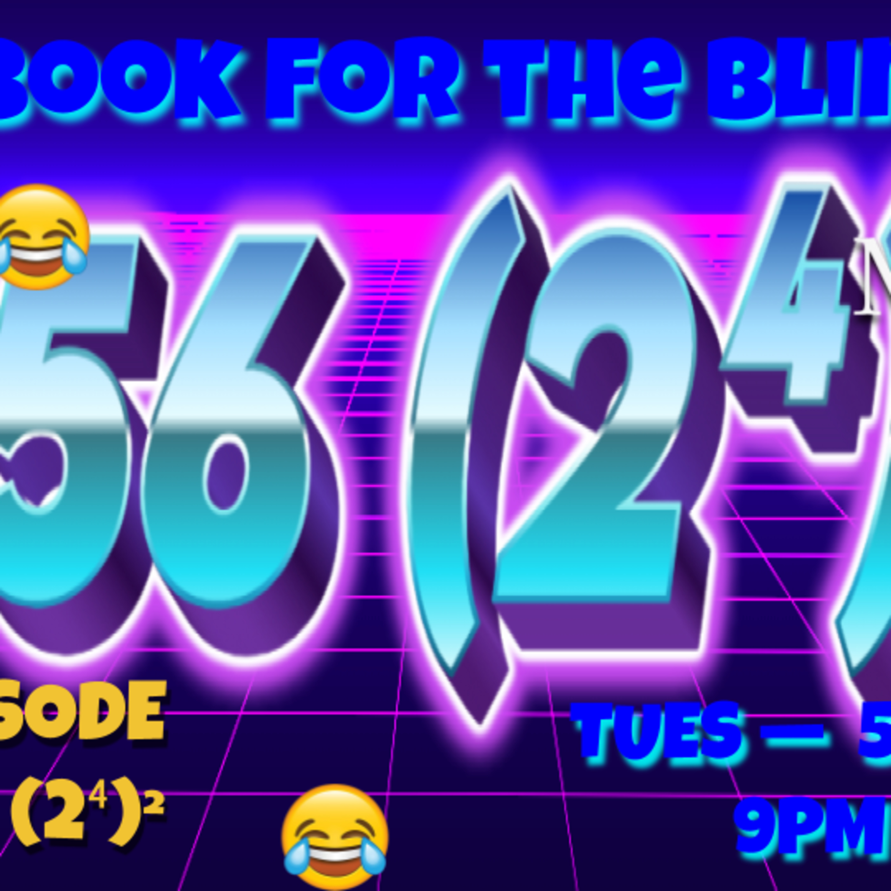 5-5 Ep. (#256) - Fb4tB weekly descriptive video podcast memes for the visually & Facebook-impaired episode artwork