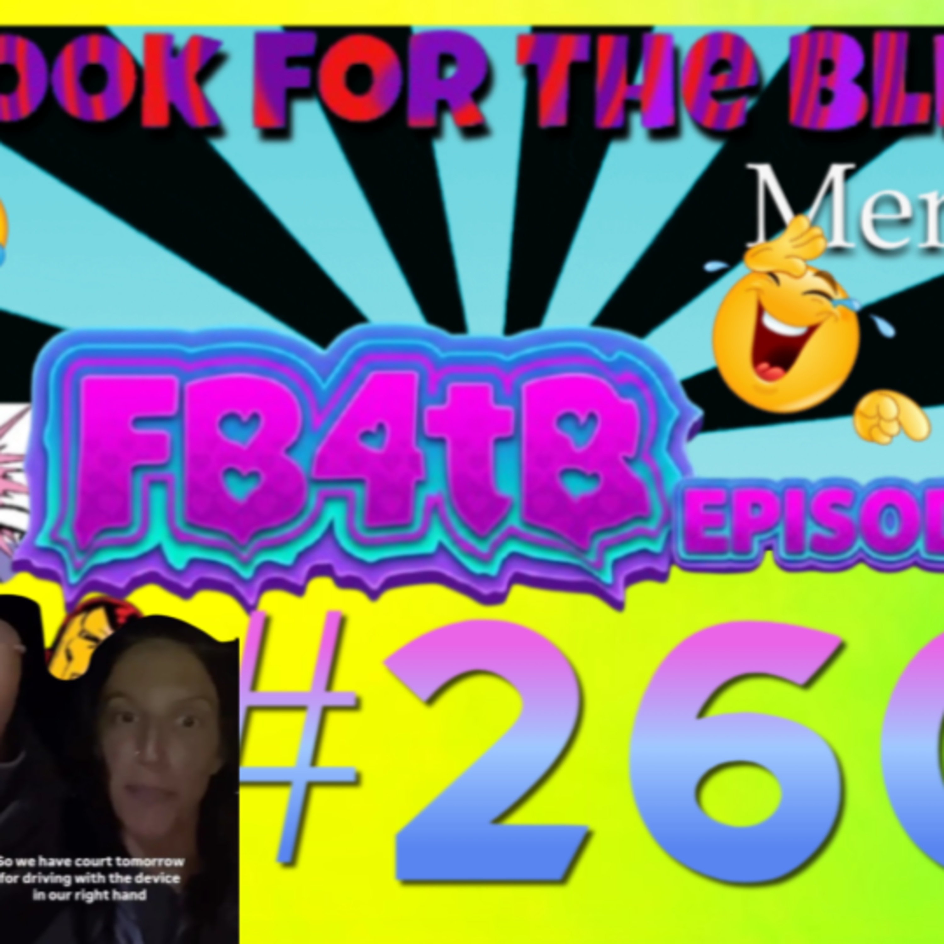 6-02 Episode #260 Freedom 250 fails, AND funny, funny memes! podcast for th visualy &Facebok impaird episode artwork