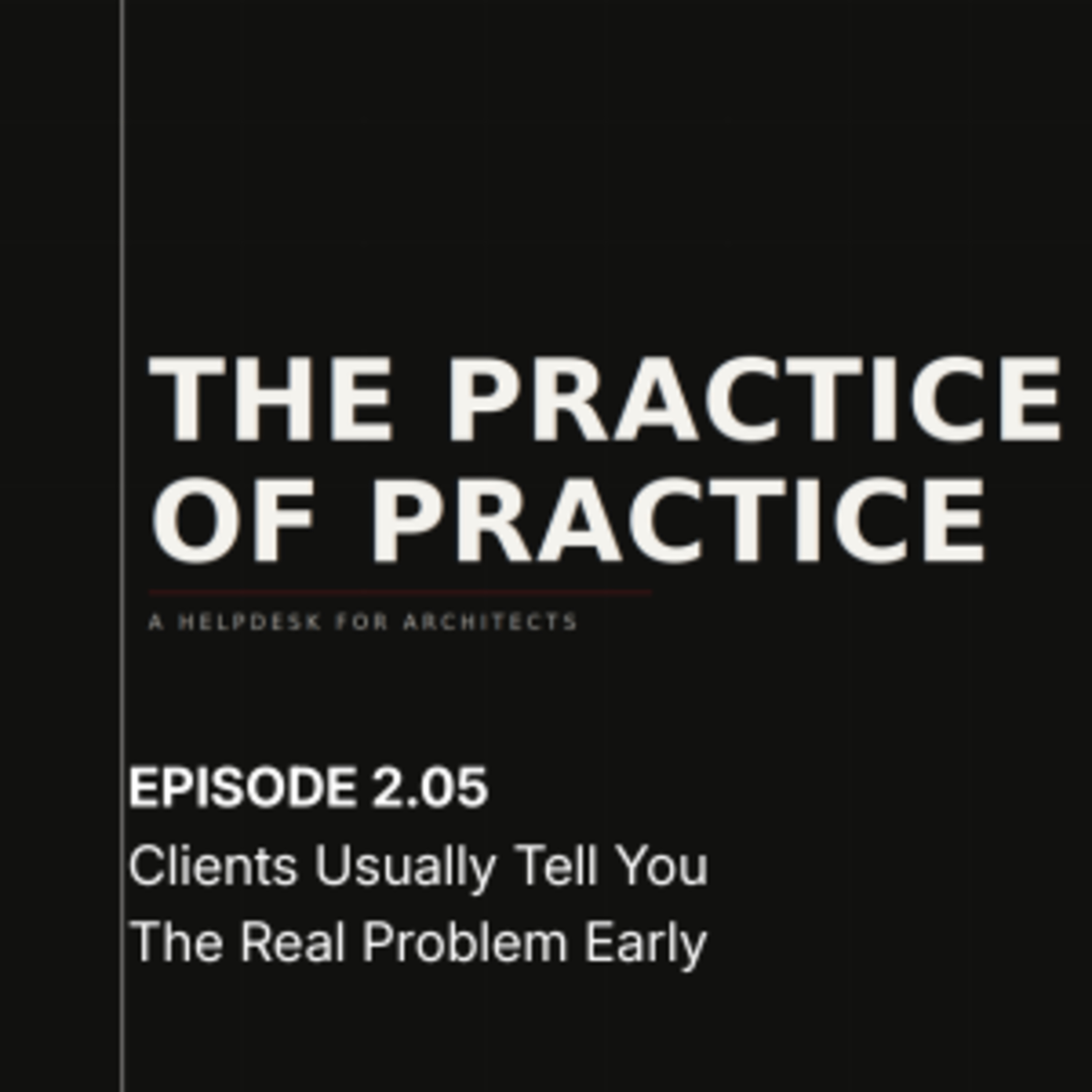 The Practice of Practice: A Helpdesk For Architects