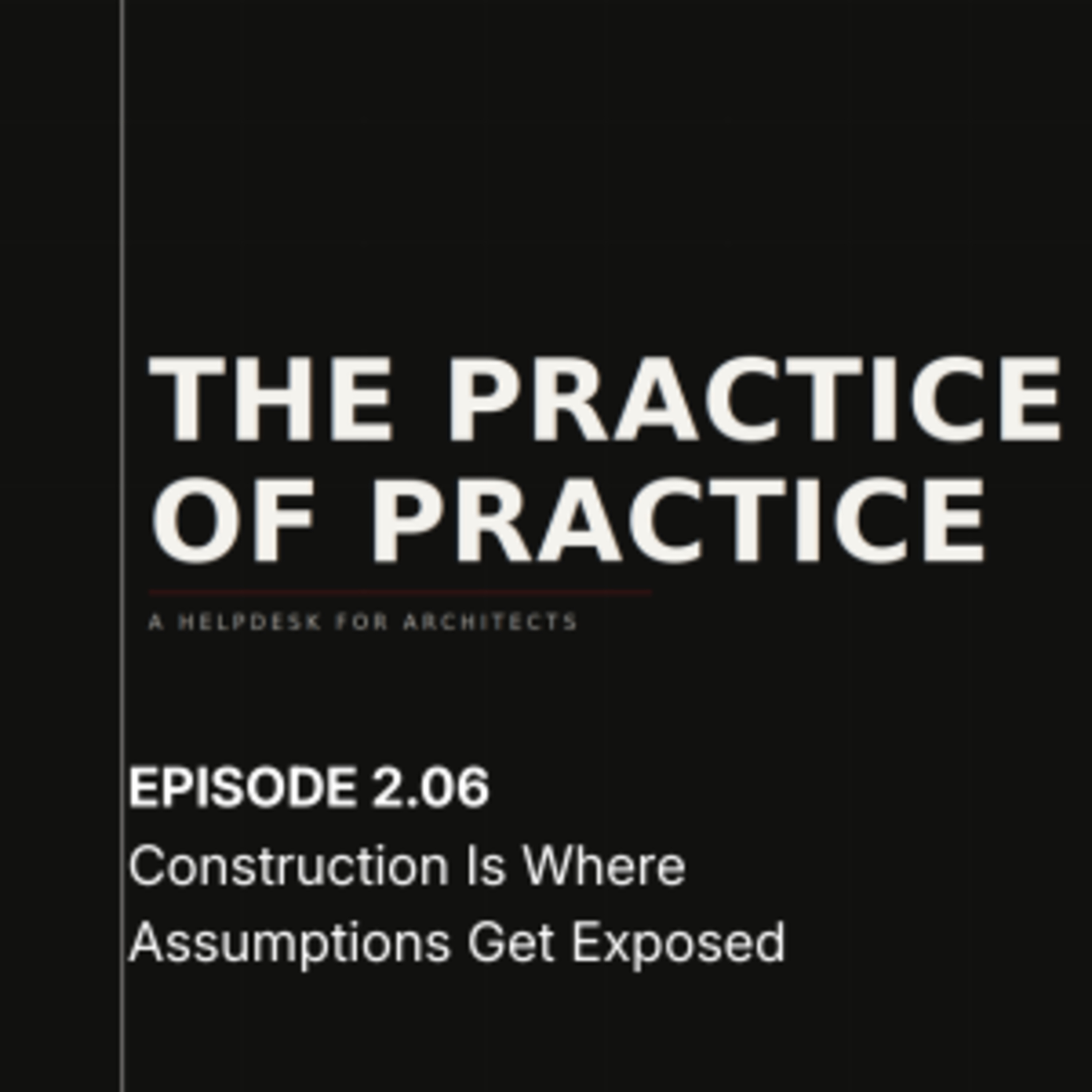 The Practice of Practice: A Helpdesk For Architects