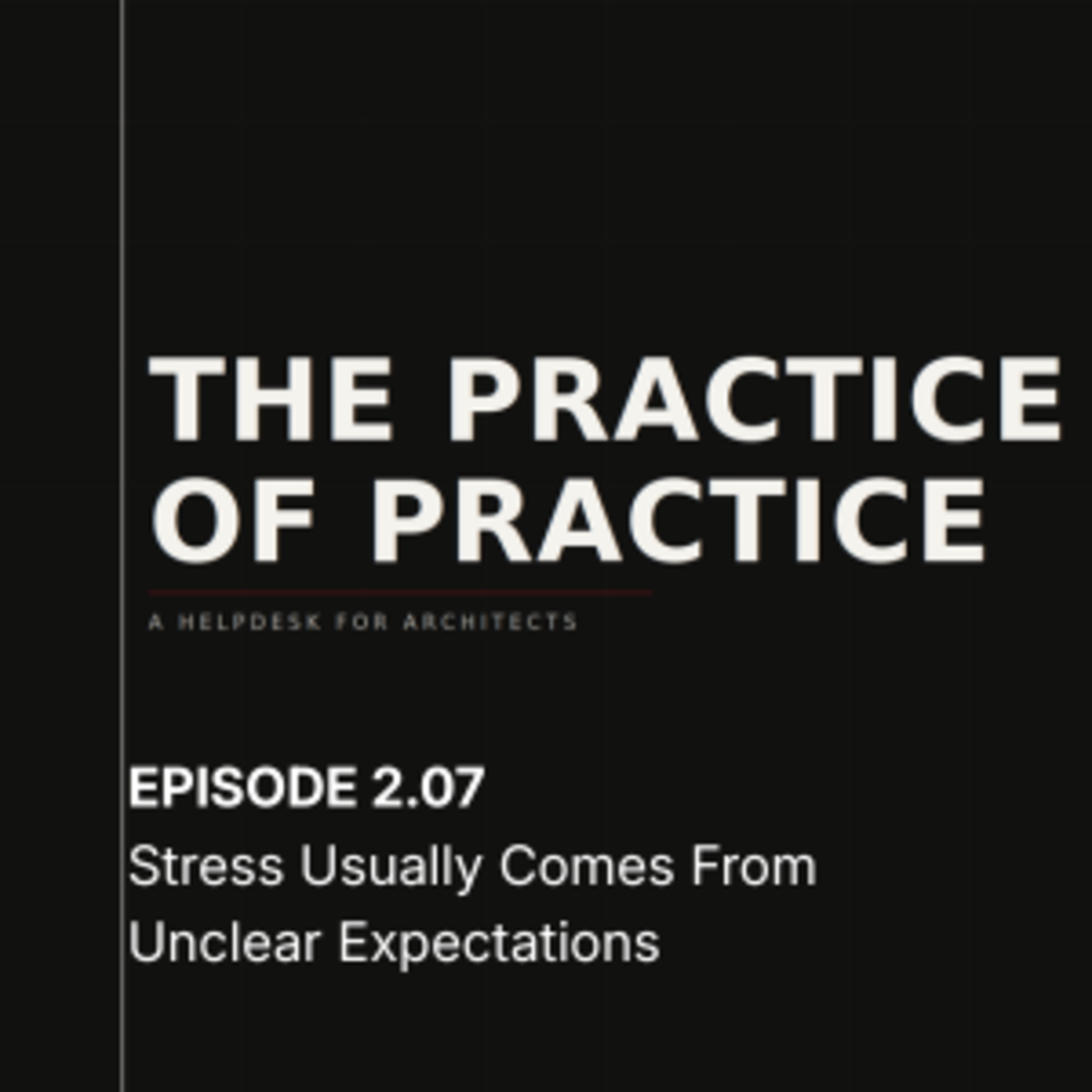 Stress Usually Comes From Unclear Expectations episode artwork