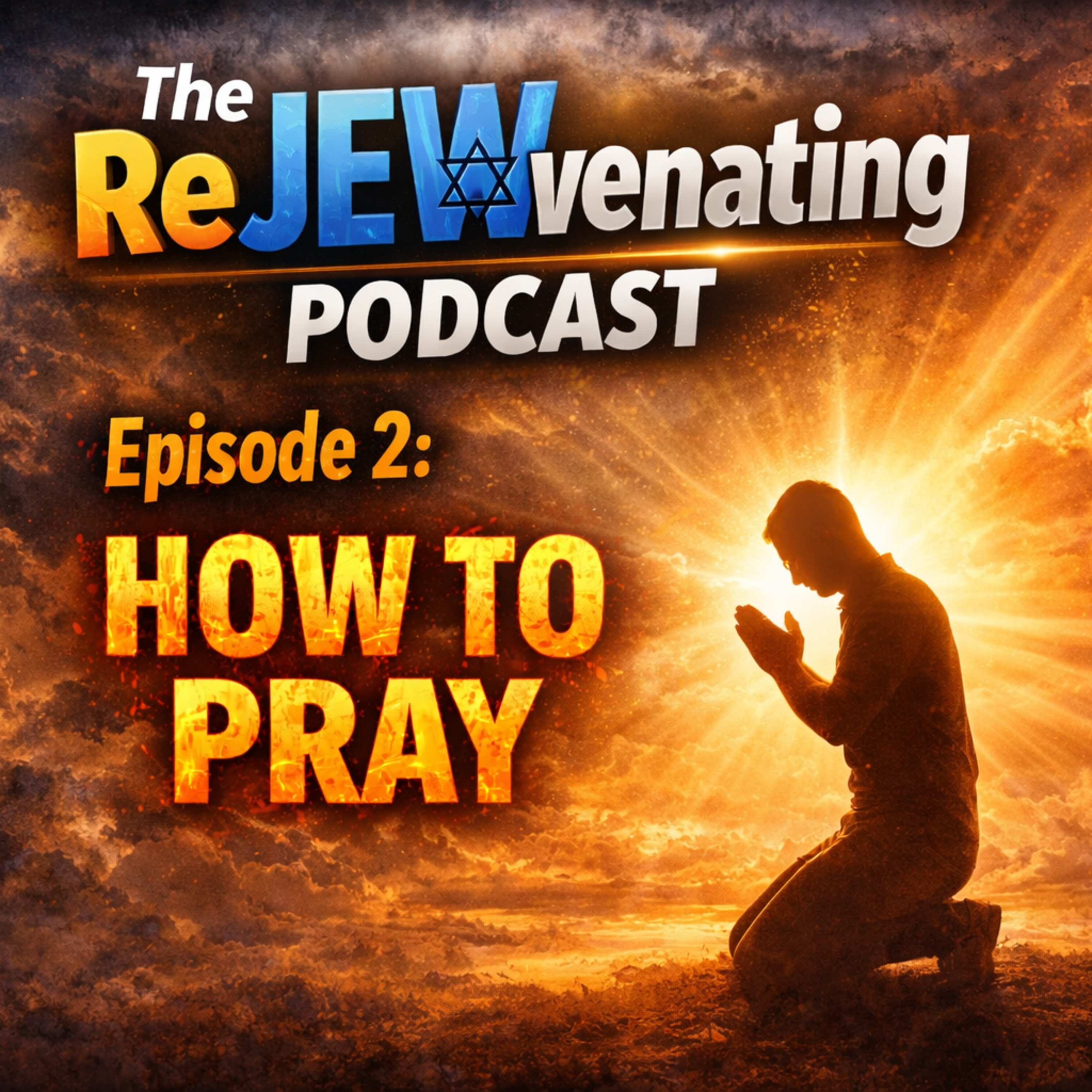 The ReJEWvenating Podcast - Episode 2: How to Pray episode artwork
