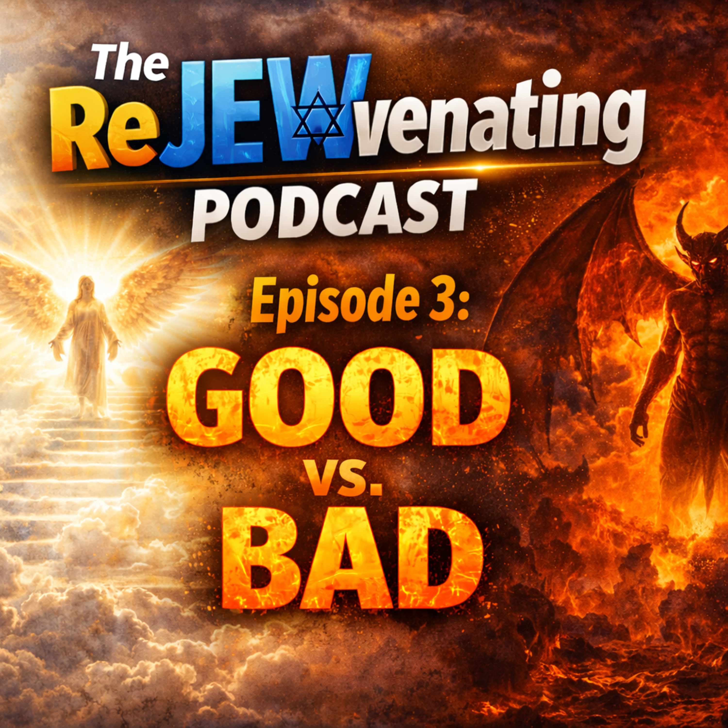 The ReJEWvenating Podcast - Episode 3: Good vs. Bad episode artwork