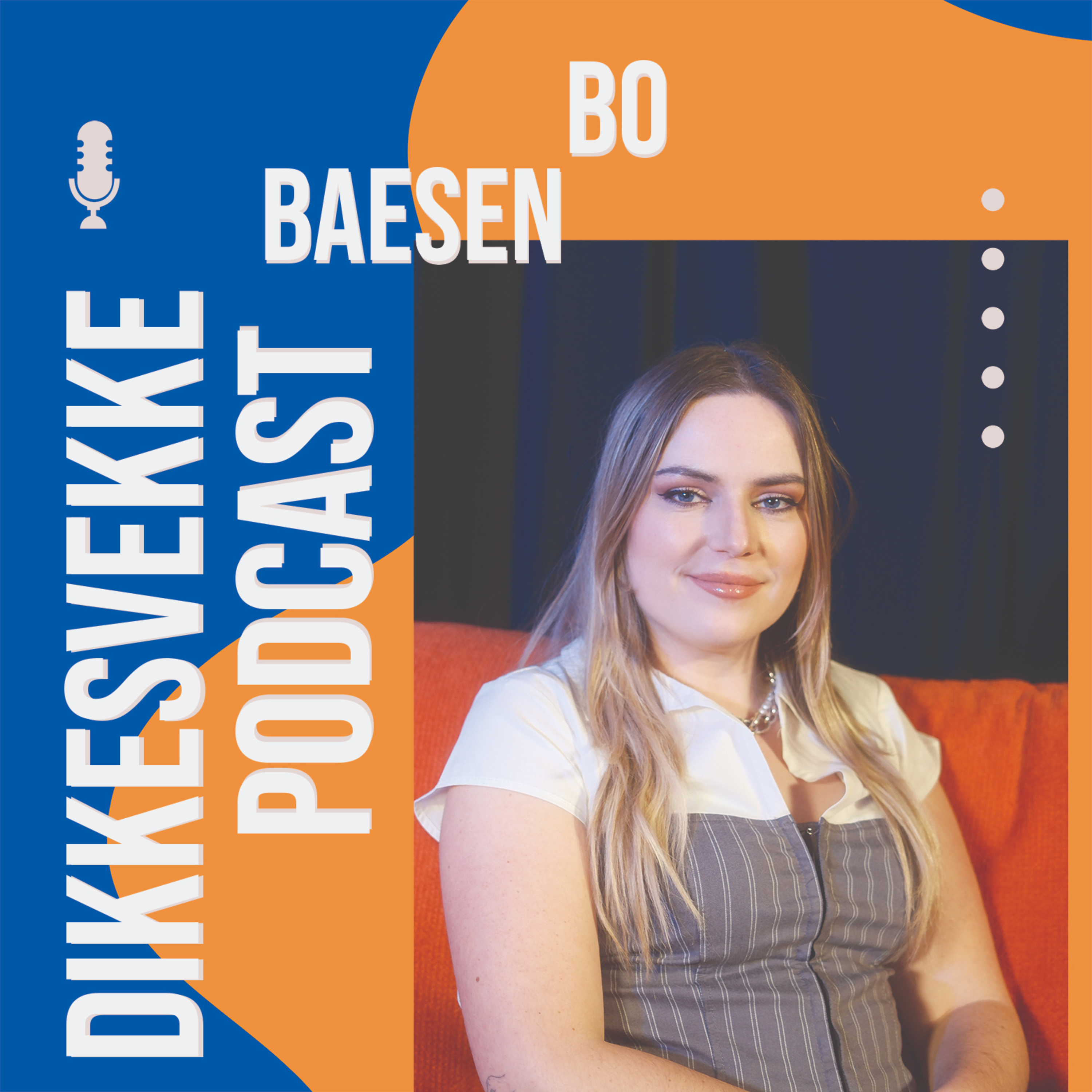 DIKKESVEKKE PODCAST #21 - BO BAESEN episode artwork