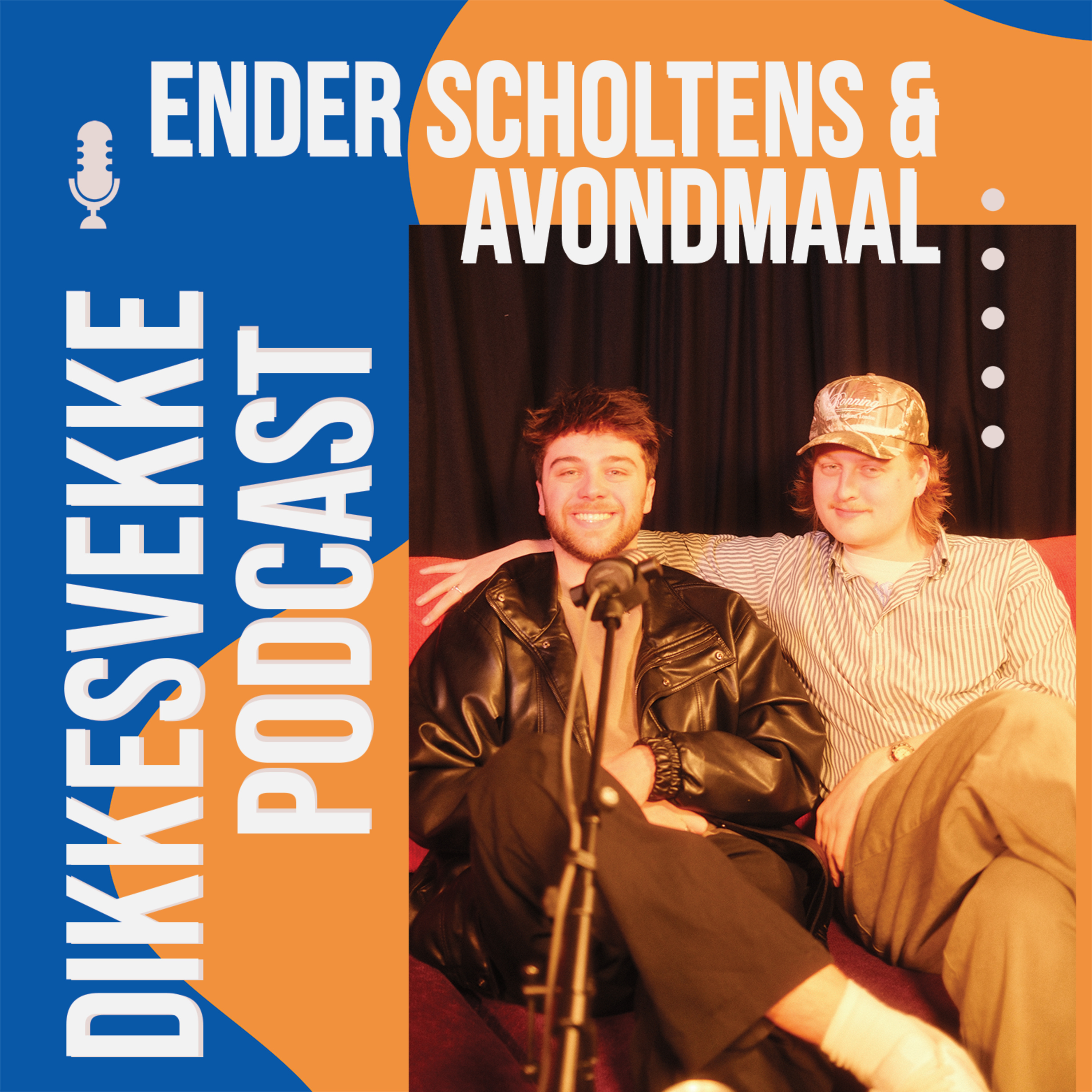 DIKKESVEKKE PODCAST #26 - ENDER SCHOLTENS & AVONDMAAL episode artwork