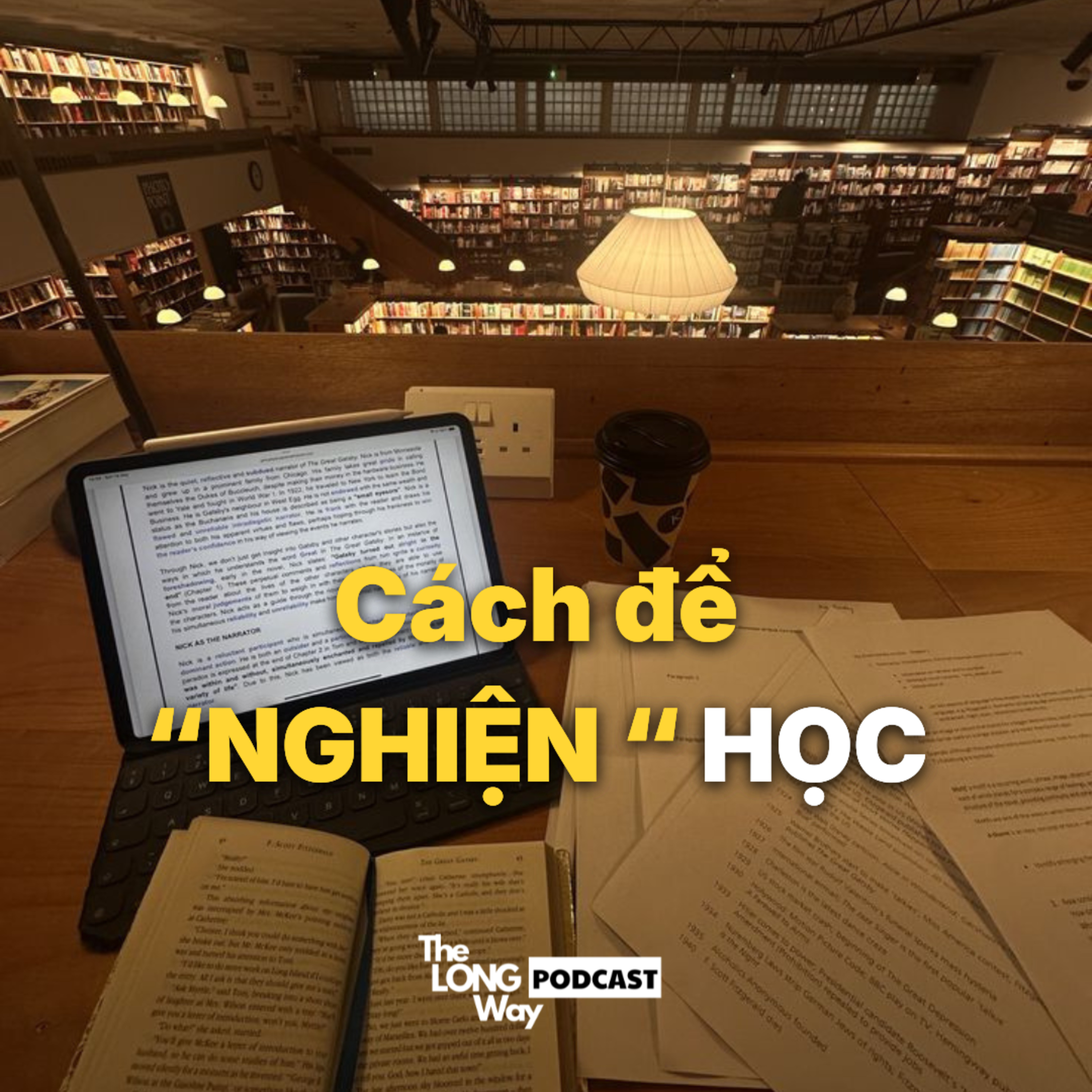 Tuyệt chiêu "Nạp Dopamine": Cách dễ nhất để NGHIỆN HỌC | The Long Way #15 episode artwork