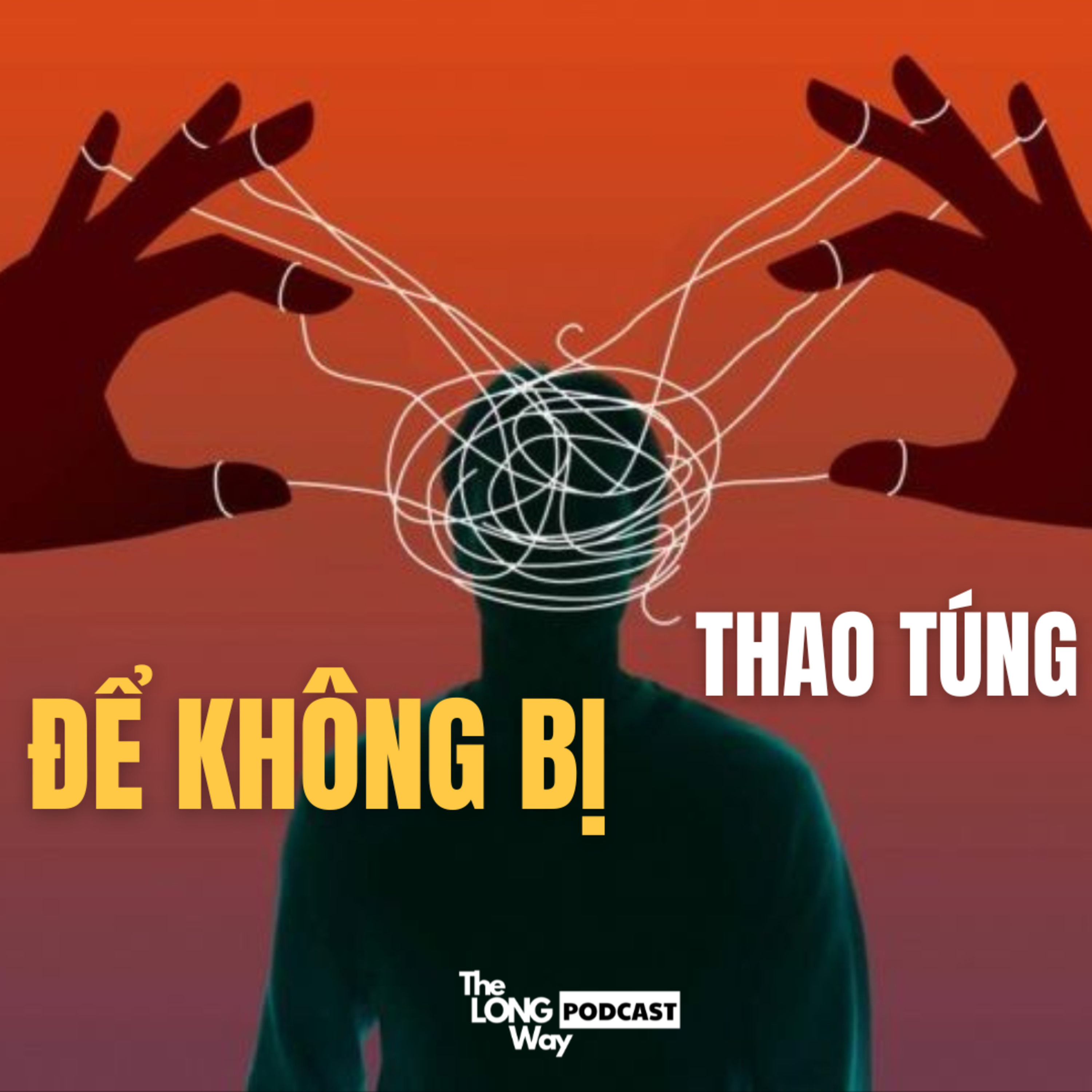 "VŨ KHÍ" tối thượng trong thời đại A.I và Mạng Xã Hội - TƯ DUY PHẢN BIỆN - | The Long Way #17 episode artwork