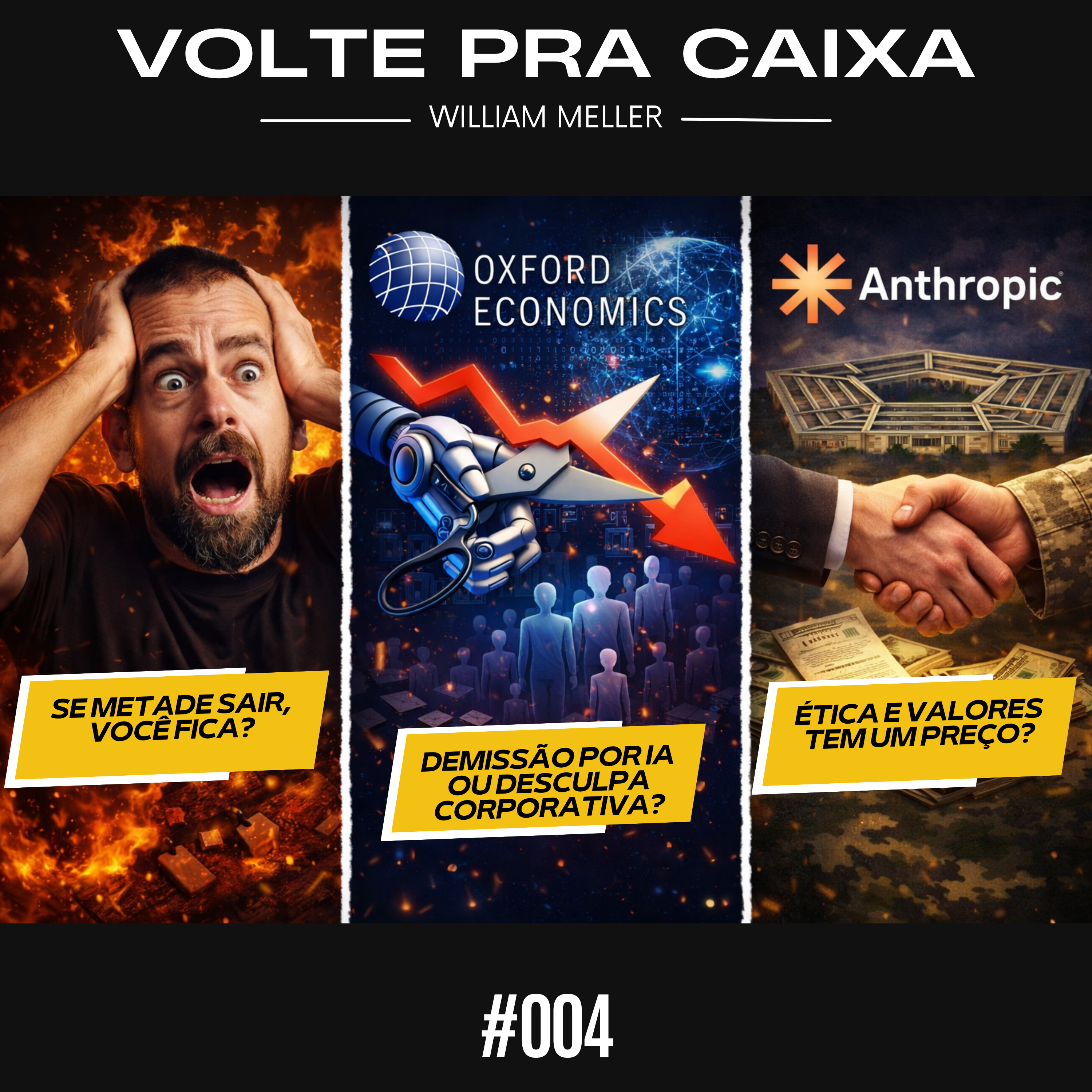 #004 - Demissões Aplaudidas, a Mentira dos Layoffs e o Pentágono vs. Vale do Silício