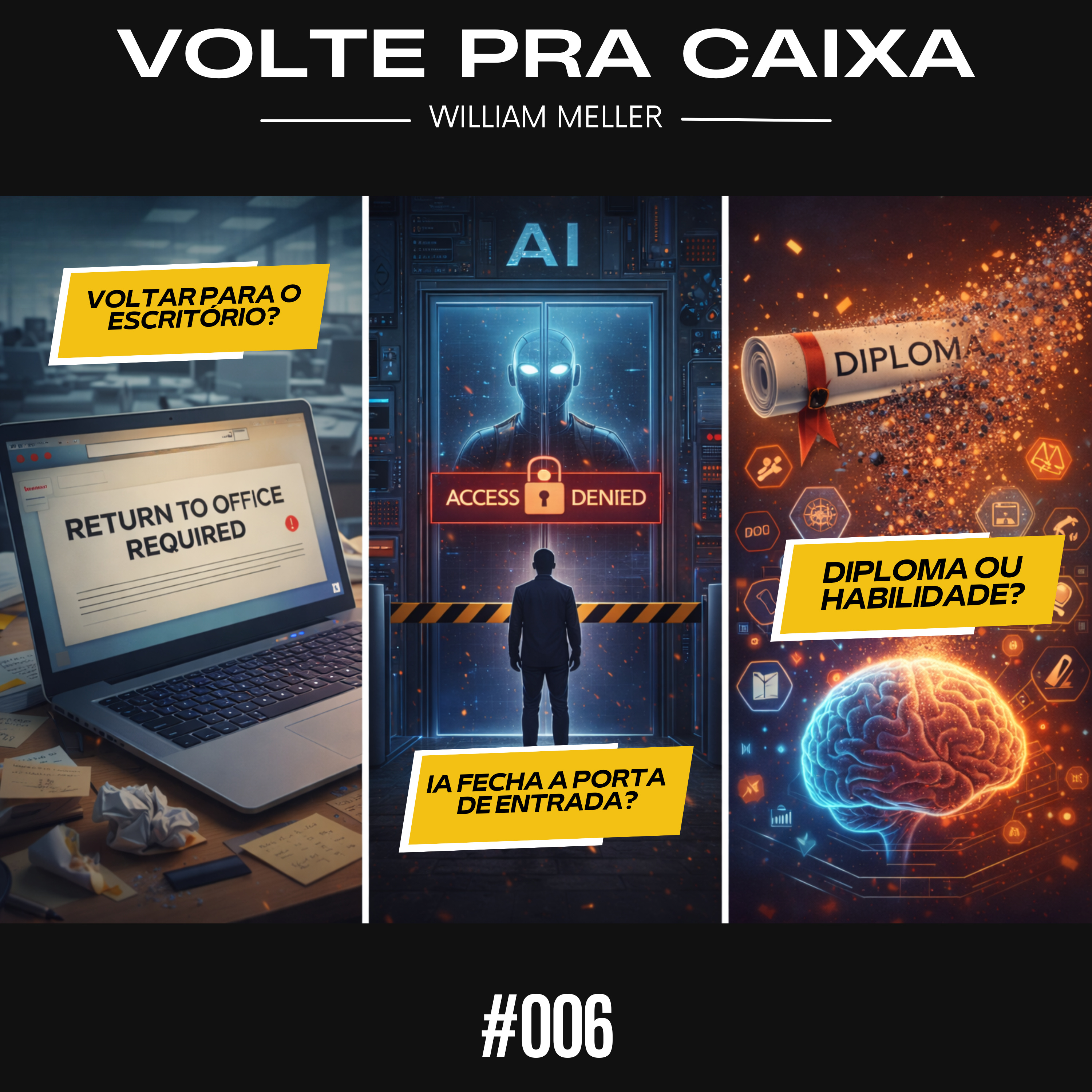 #006 - Retorno ao Escritório, Vagas Desaparecem e Habilidades x Diplomas episode artwork