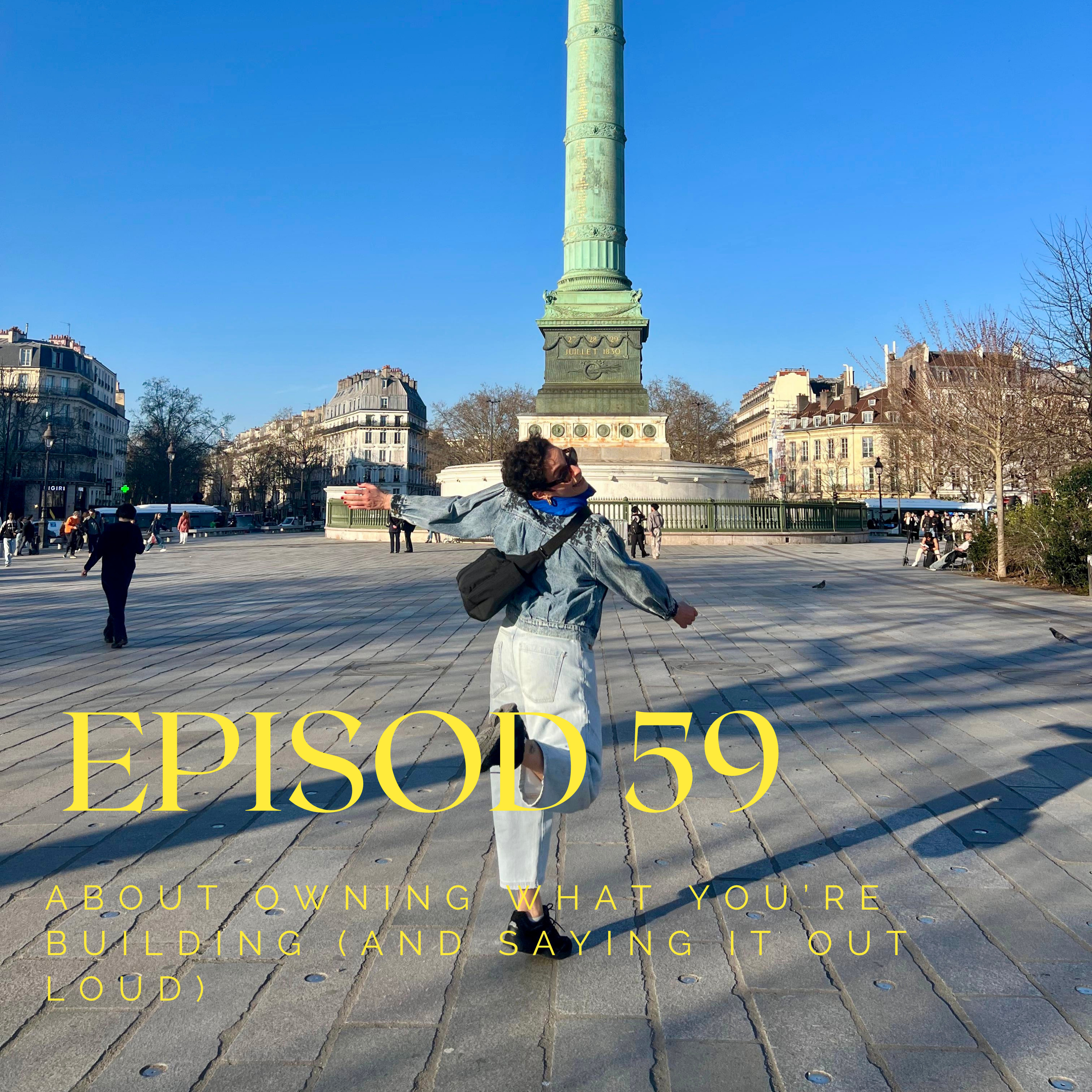 About Owning What You’re Building (And Saying It Out Loud) episode artwork