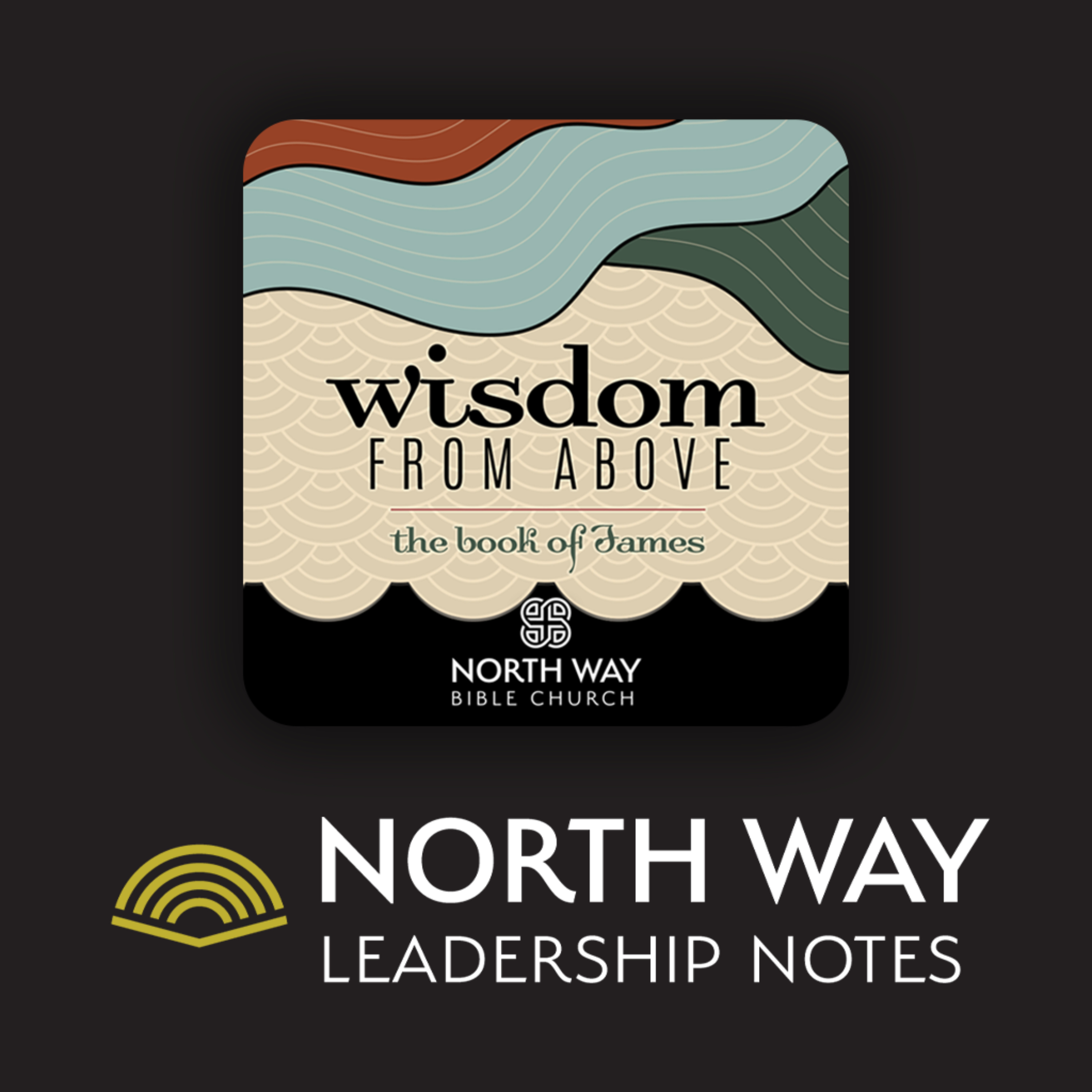 Wisdom From Above: North Way Leadership Notes Podcast episode artwork