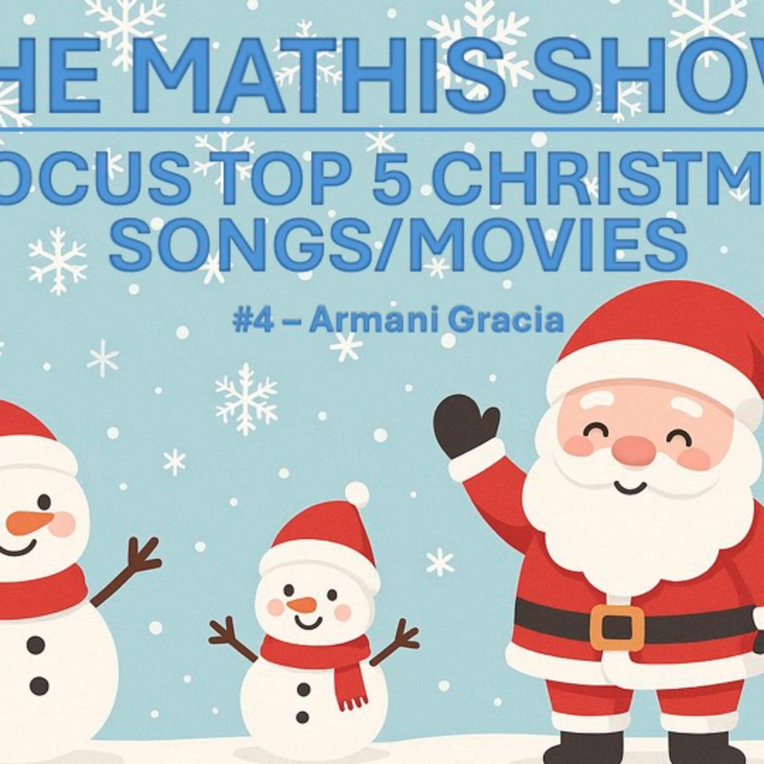 Focus #4 Top 5 Christmas Movies+Songs (Armani) episode artwork