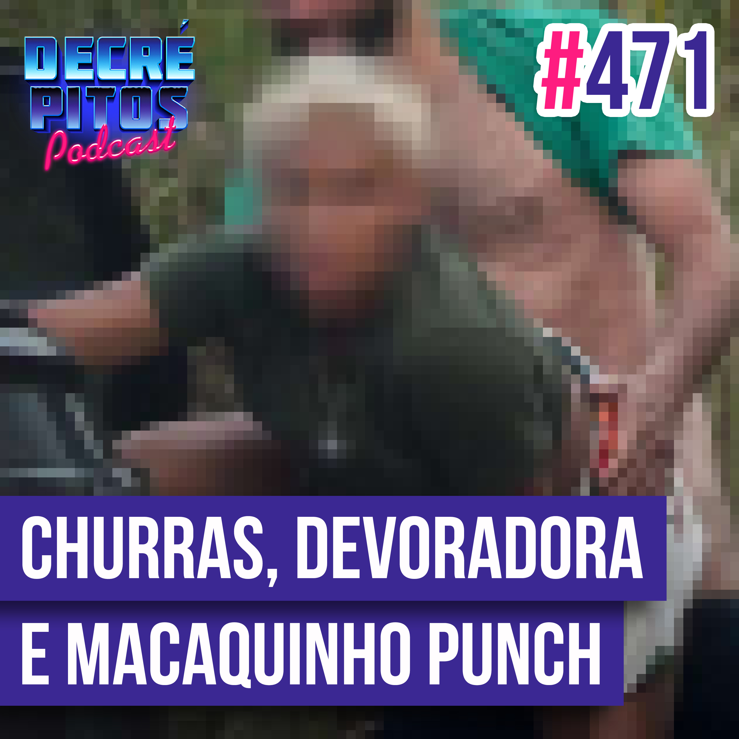 Decrépitos 471 - VACILO NEWS: Churras no Motel, Devoradora do Cerrado e Macaquinho Carente