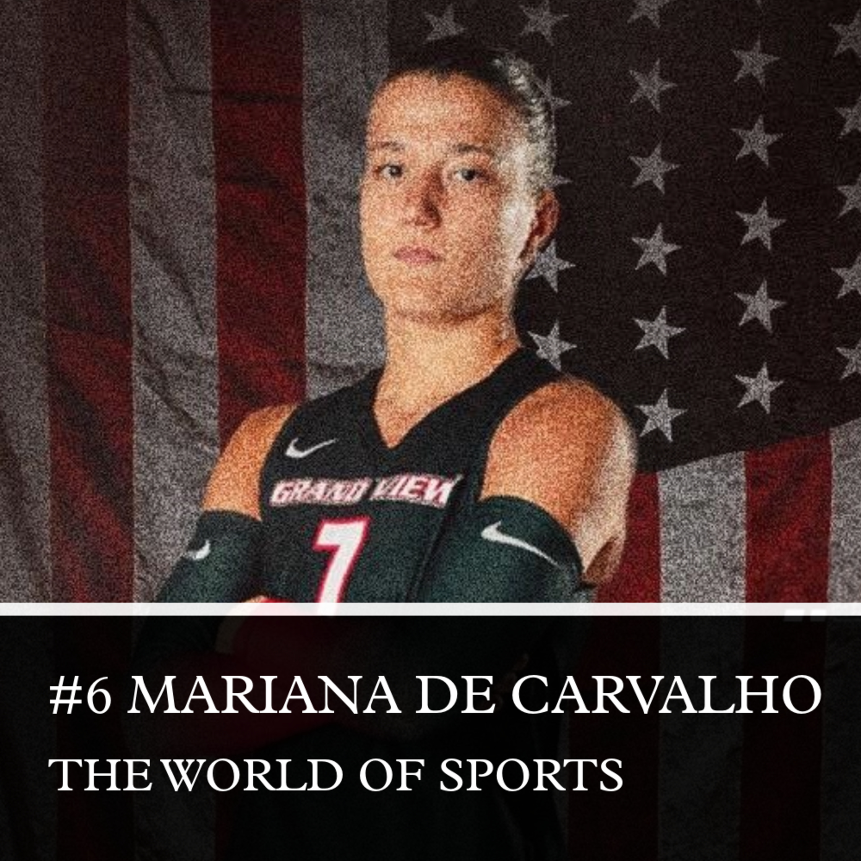 #6 Mariana De Carvalho - Volleyball episode artwork