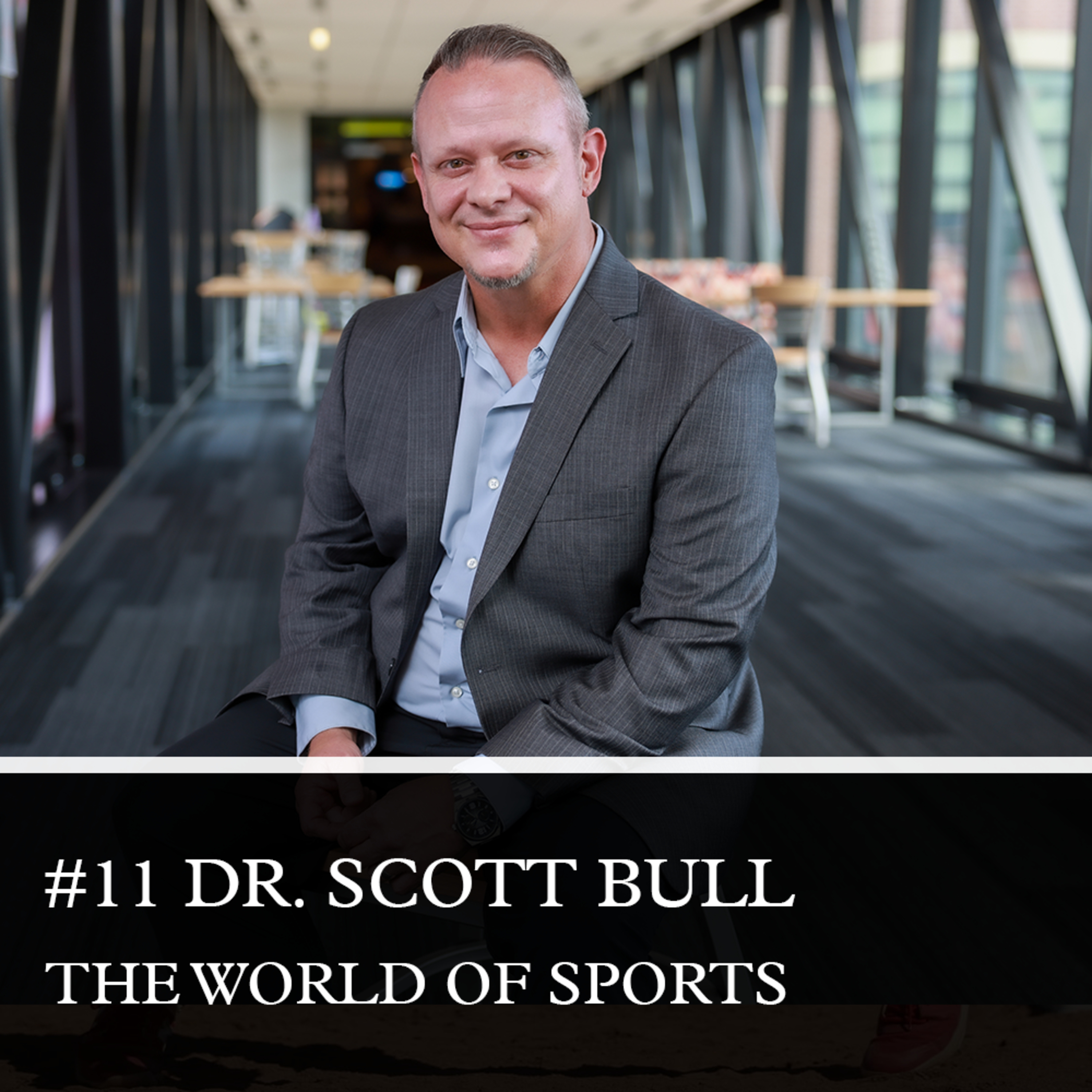 #11 Dr. Scott Bull - Sport Management episode artwork