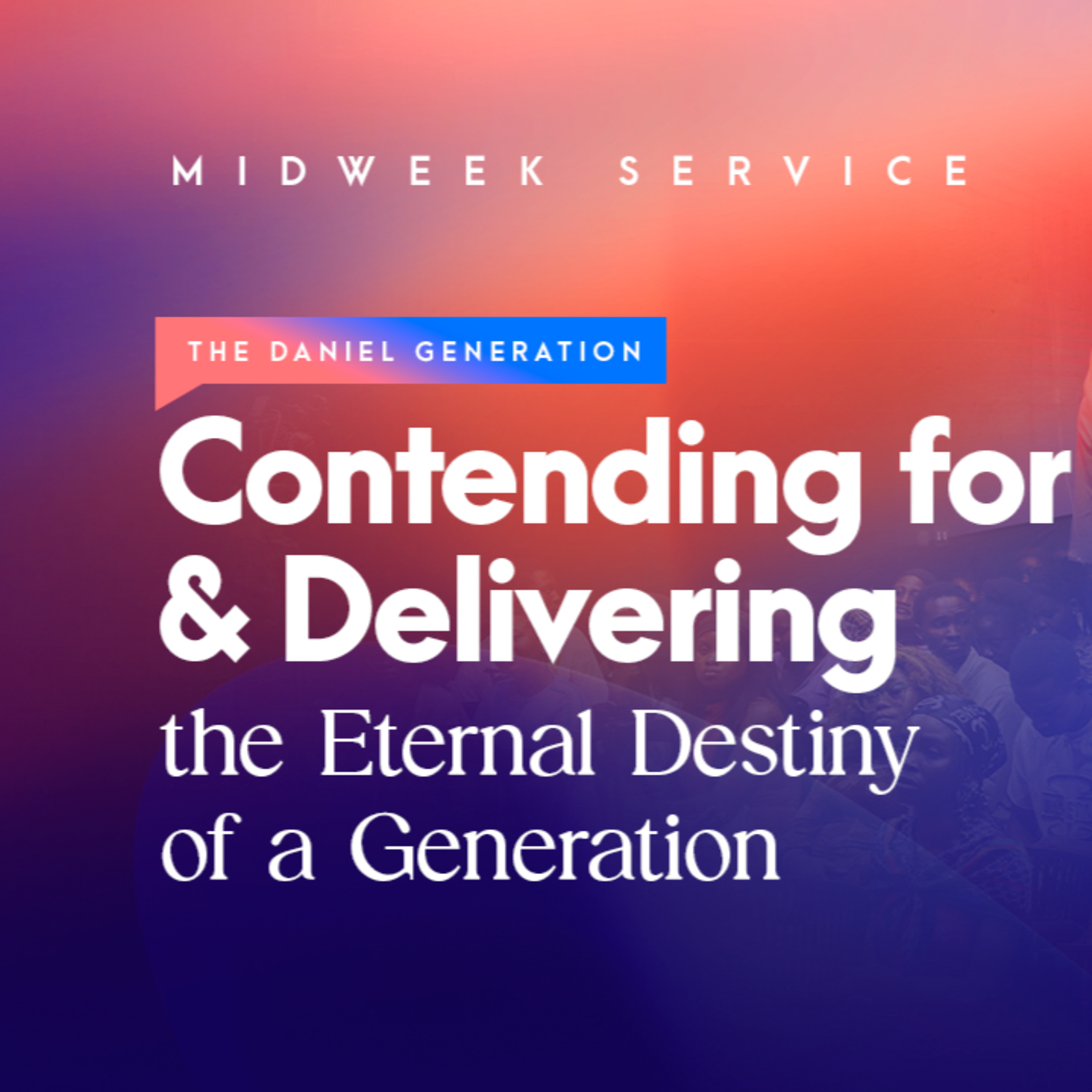 SPECIAL MIDWEEK SERVICE: The Daniel Generation | FLS | Peniel.Network Int'l episode artwork