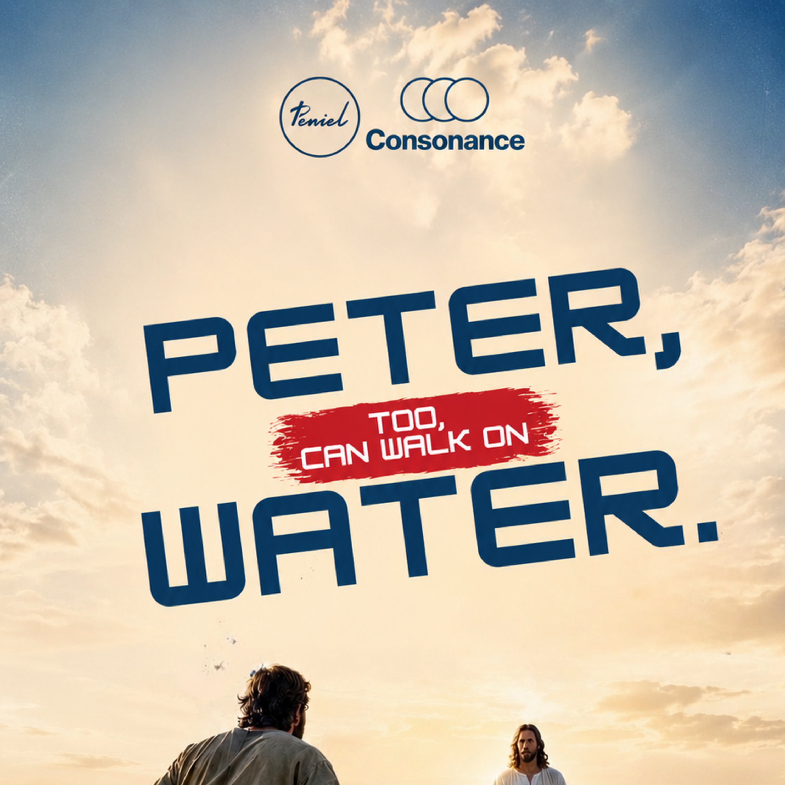 JULY 2026 CONSONANCE DAY 2 (FULL MEETING) : Peter, too, Can Walk on Water - Peniel.Network Int'l episode artwork