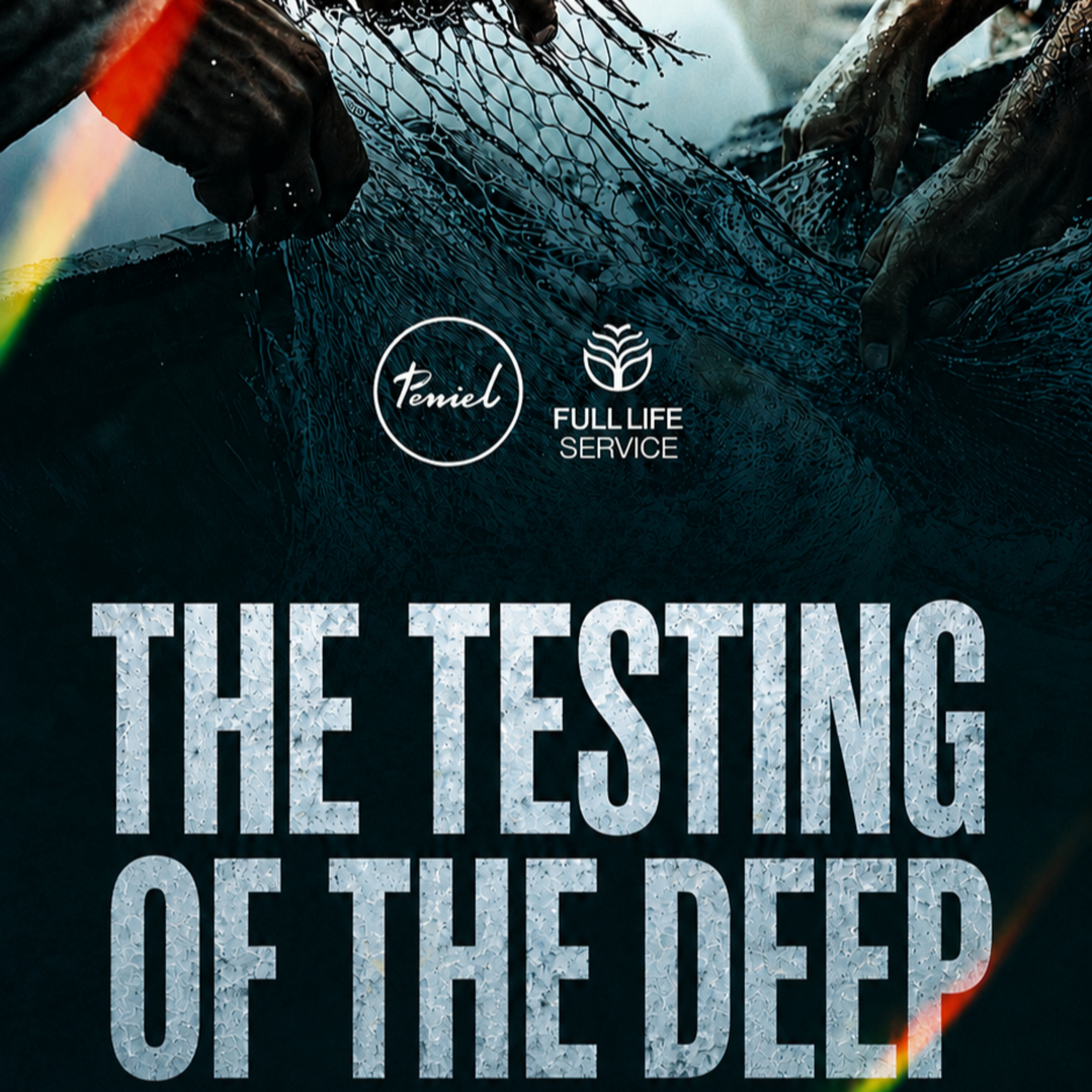 The Testing of the Deep 2 - Nevertheless Series | FLS | Peniel Network Int’l episode artwork