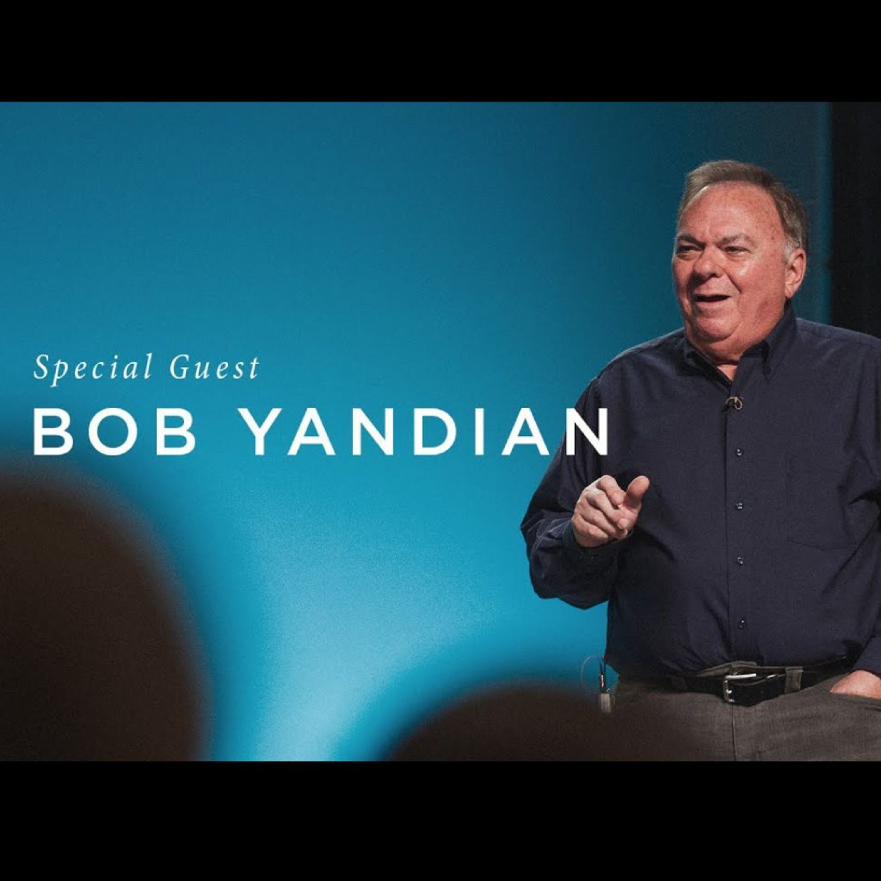 Guest Speaker Bob Yandian episode artwork
