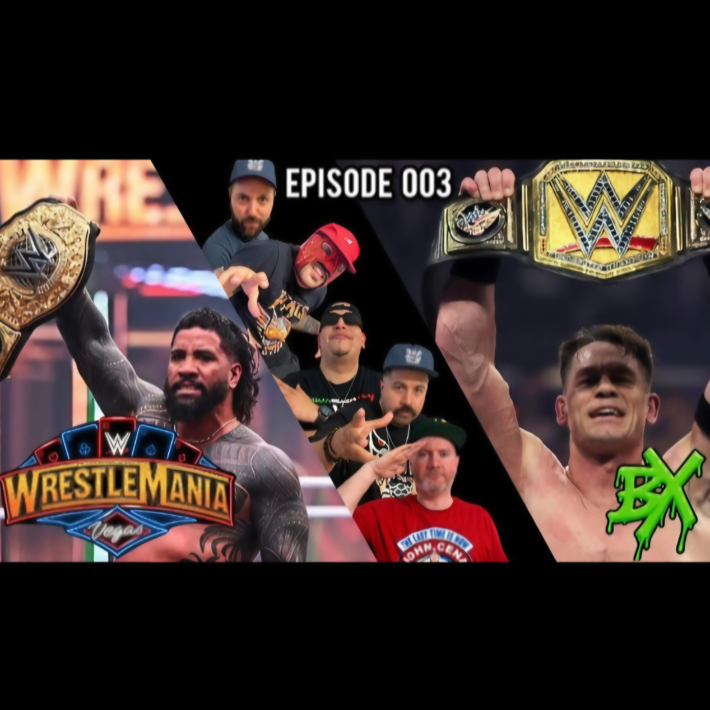 B-Generation X | Ep. 003 | Cena’s 17th Title & Heyman’s Betrayal?! WrestleMania 41 Reactions! episode artwork