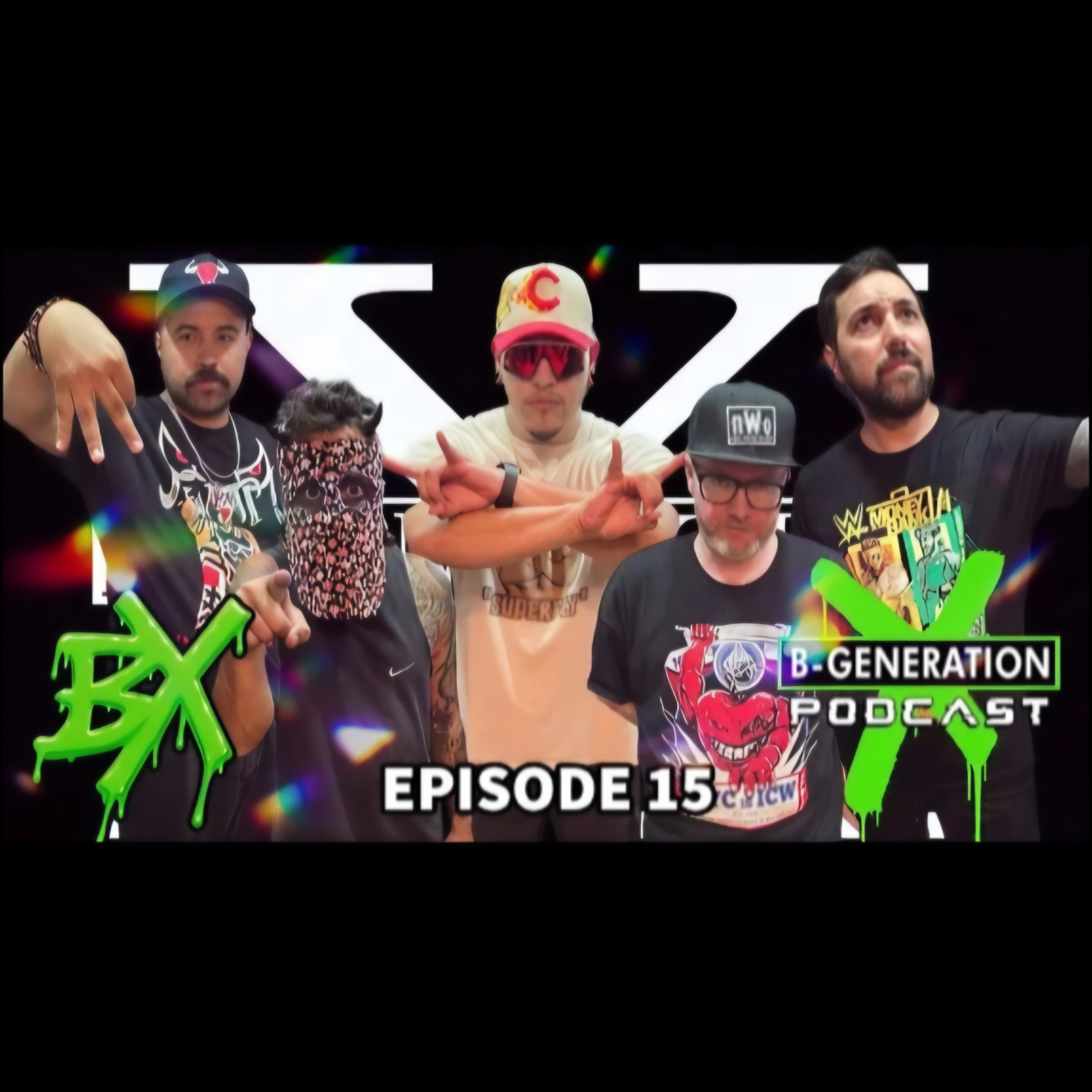B-Generation X | Ep. 015 | Saturday Night's Main Event, NXT Great American Bash, Evolution, And More episode artwork