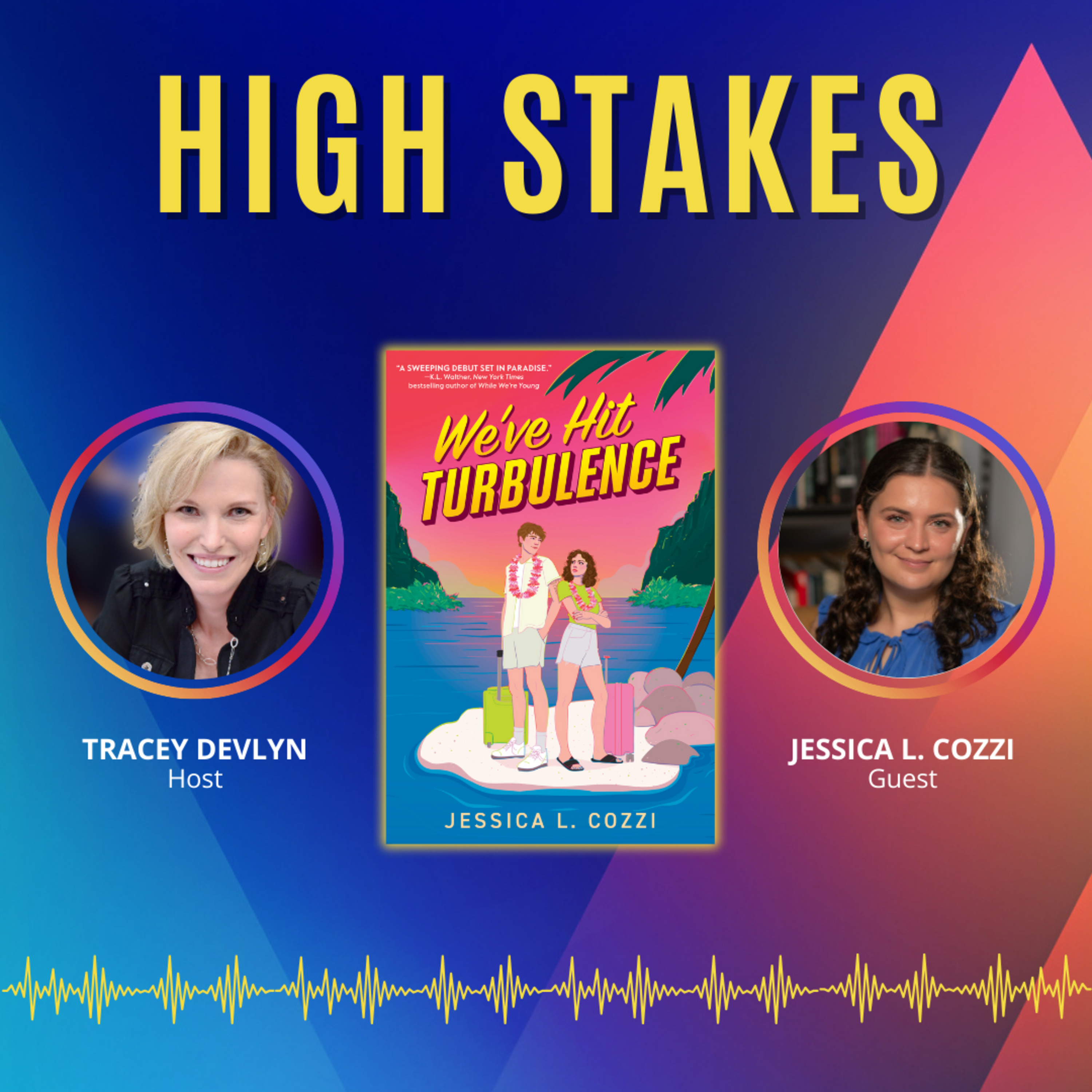 High Stakes with Tracey Devlyn