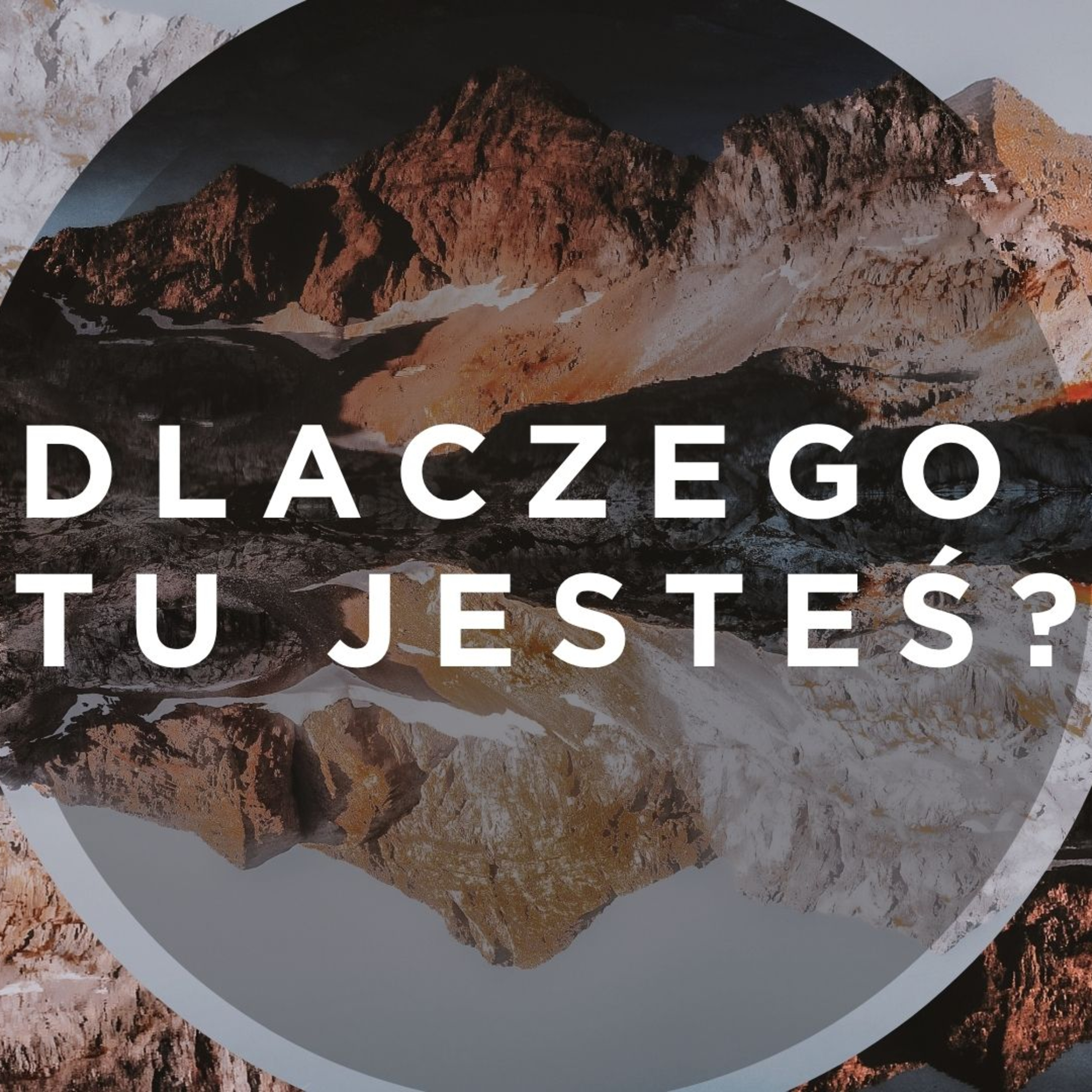 Dlaczego Tu Jesteś #1 episode artwork