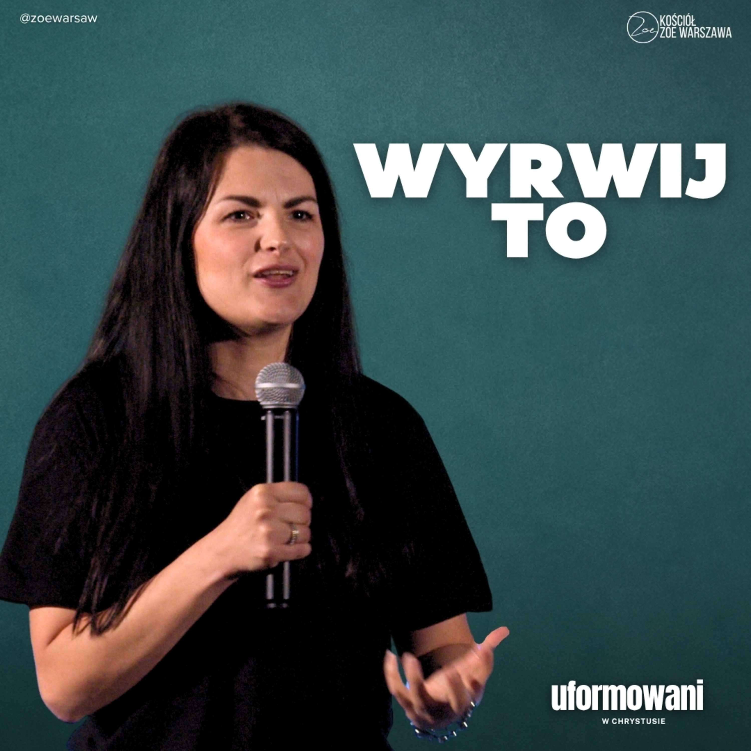 Co po cichu niszczy Twoje życie? | UFORMOWANI W CHRYSTUSIE #6 | Kinga Kmiecik | Kościół ZOE Warszawa episode artwork