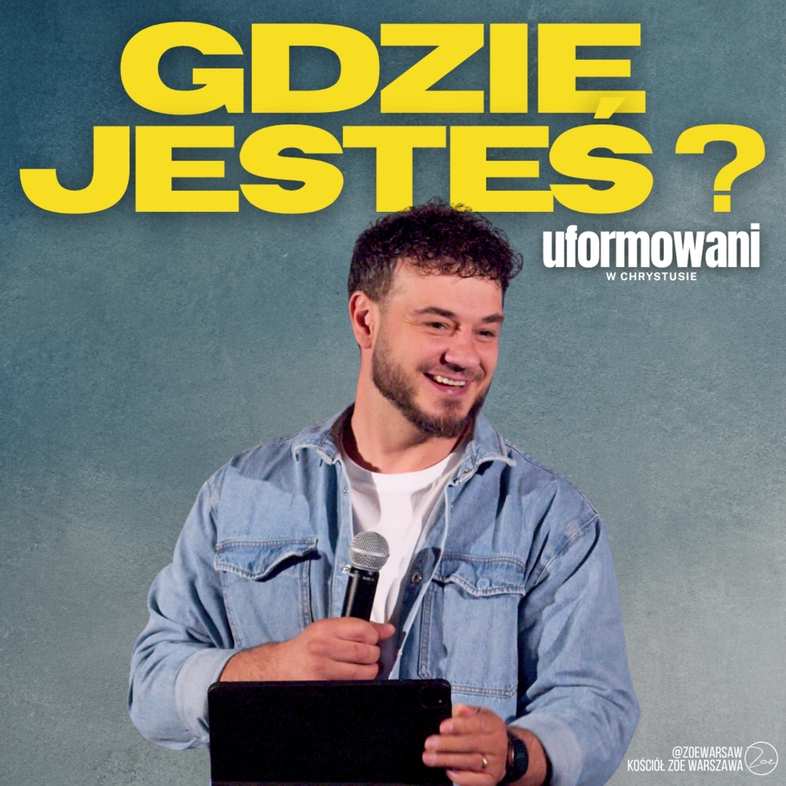 Pytania, które mogą uratować Twoje życie | UFORMOWANI W CHRYSTUSIE #7 | Szymon Kmiecik | Kościół ZOE episode artwork