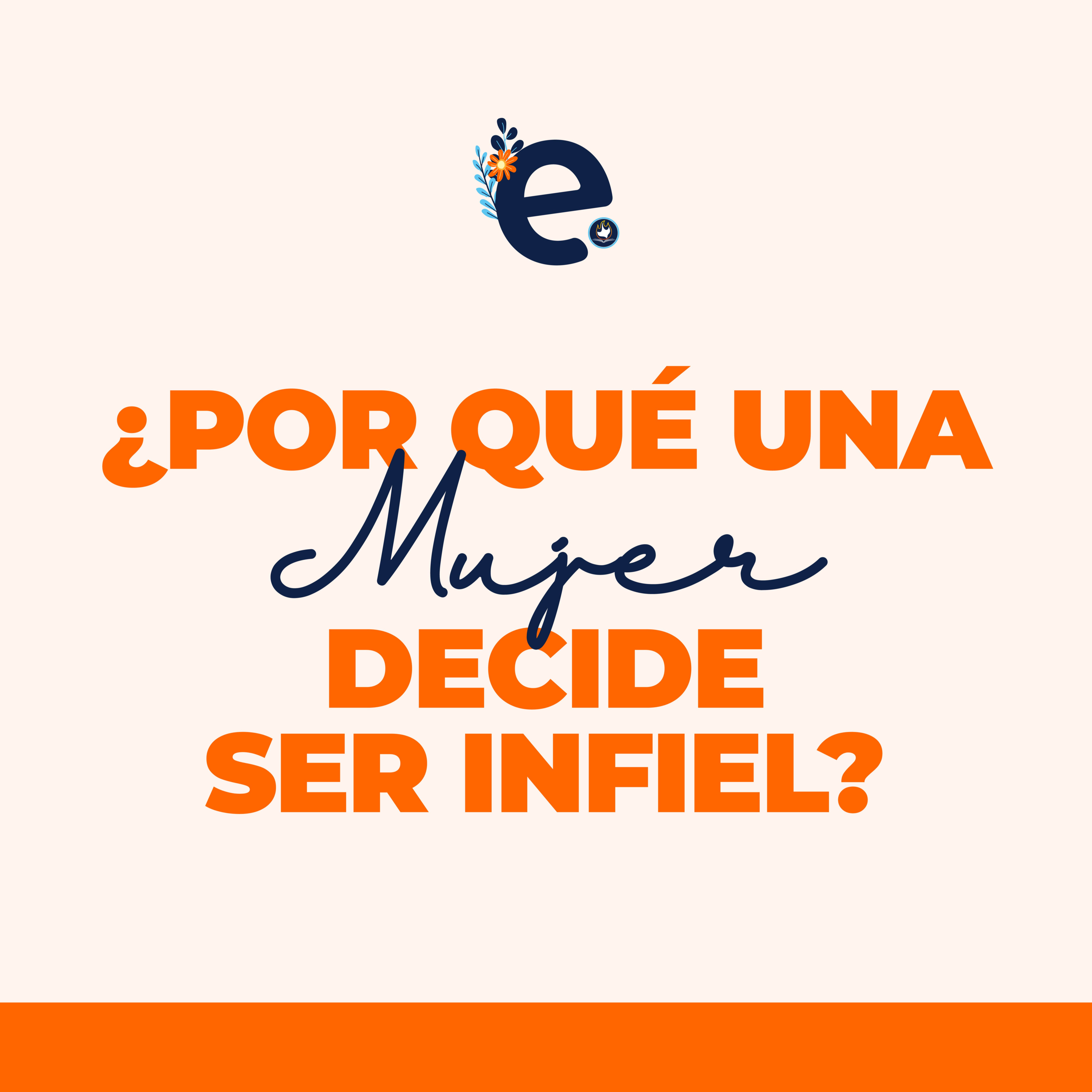 ¿POR QUÉ UNA MUJER DECIDE SER INFIEL? - Episodio 14 - Ellas episode artwork