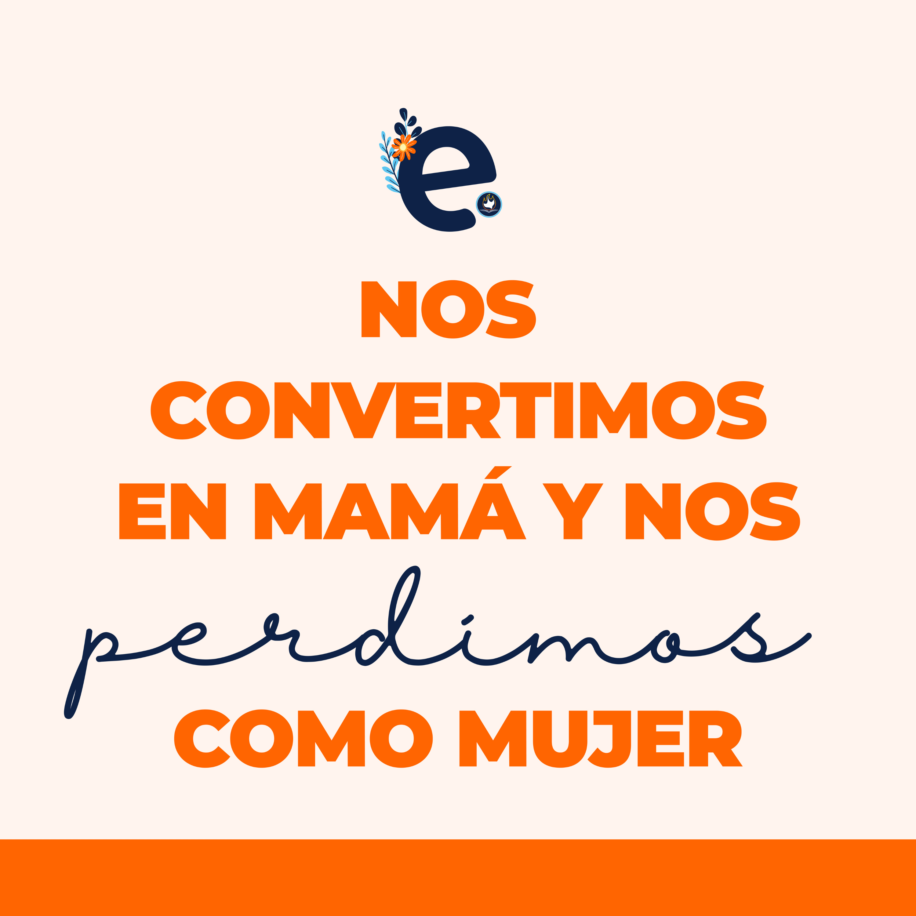 NOS CONVERTIMOS EN MAMÁ Y NOS PERDIMOS COMO MUJER- Episodio 18 - Ellas episode artwork